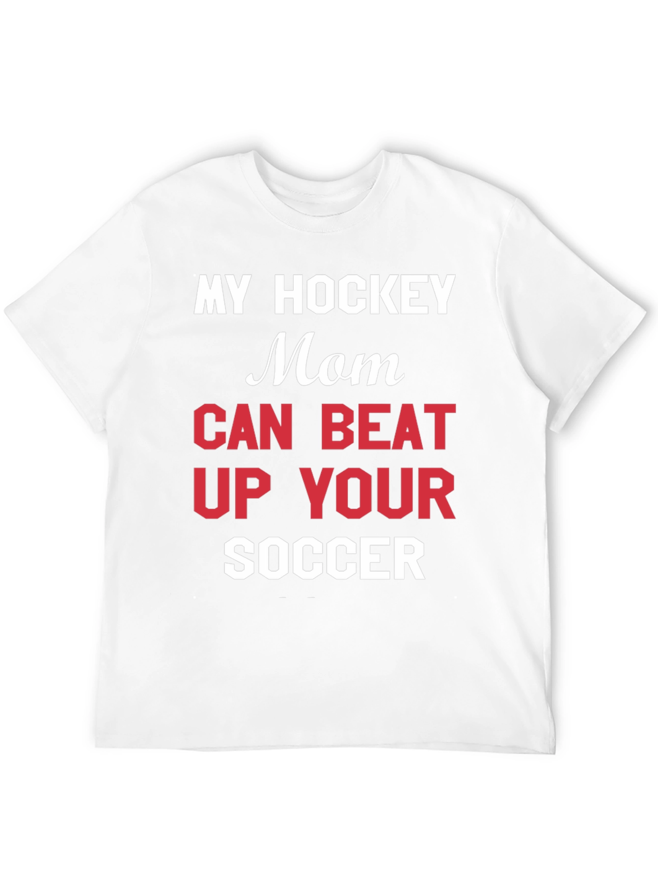 My Hockey Mom T-Shirt - Funny Sports Tee