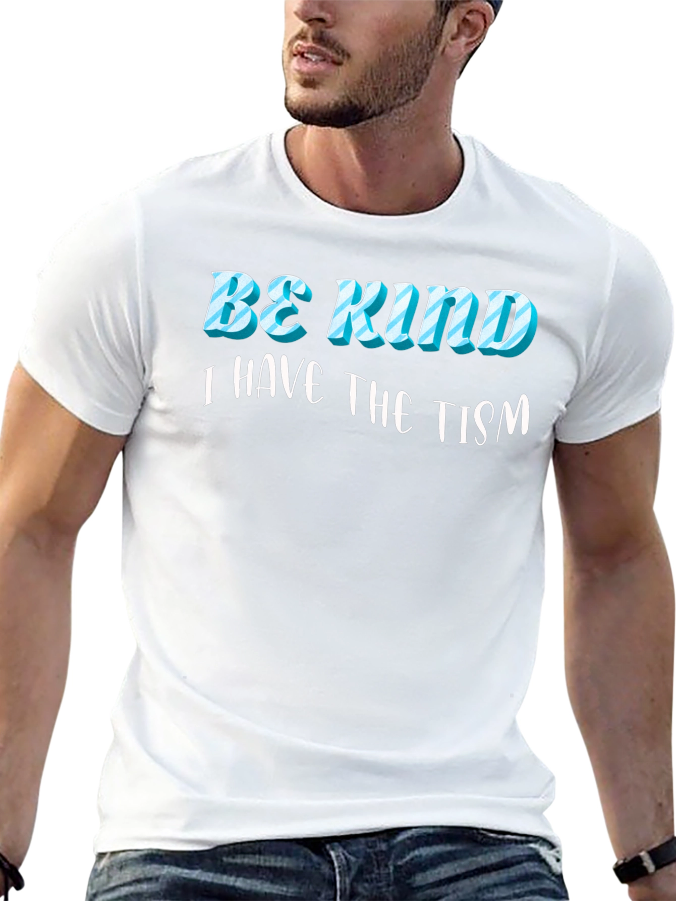 Be Kind I Have the Tism Black T-Shirt