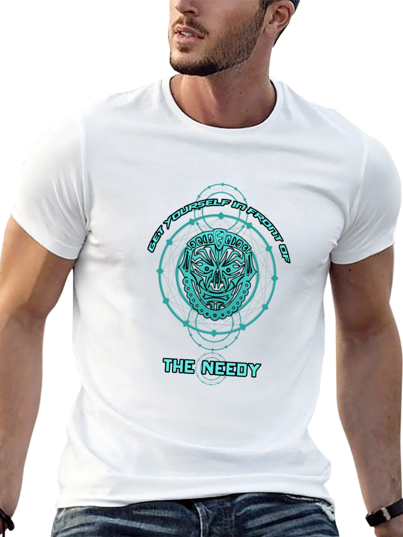 Get Yourself in Front of The Needy T-Shirt