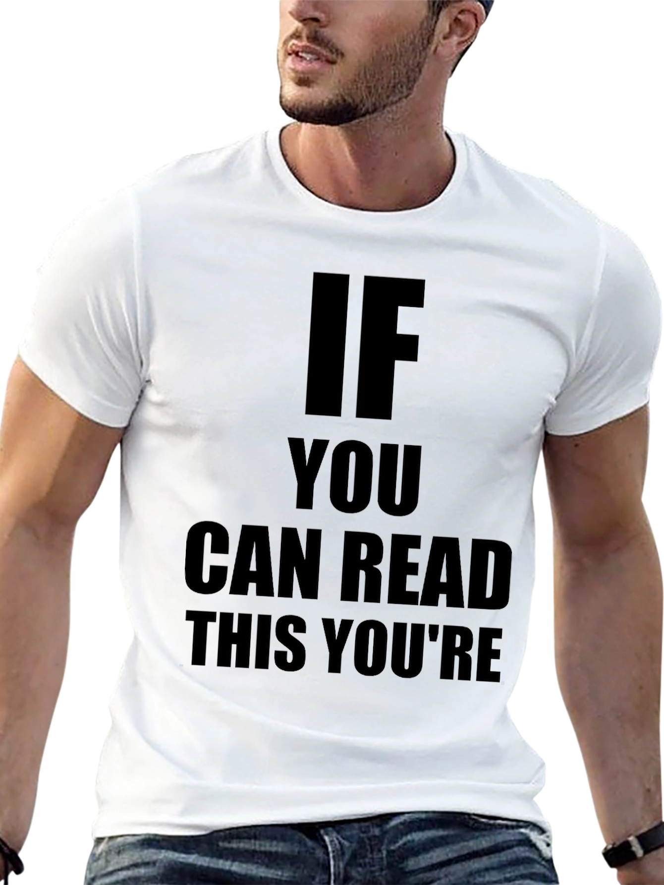 If You Can Read This T-Shirt