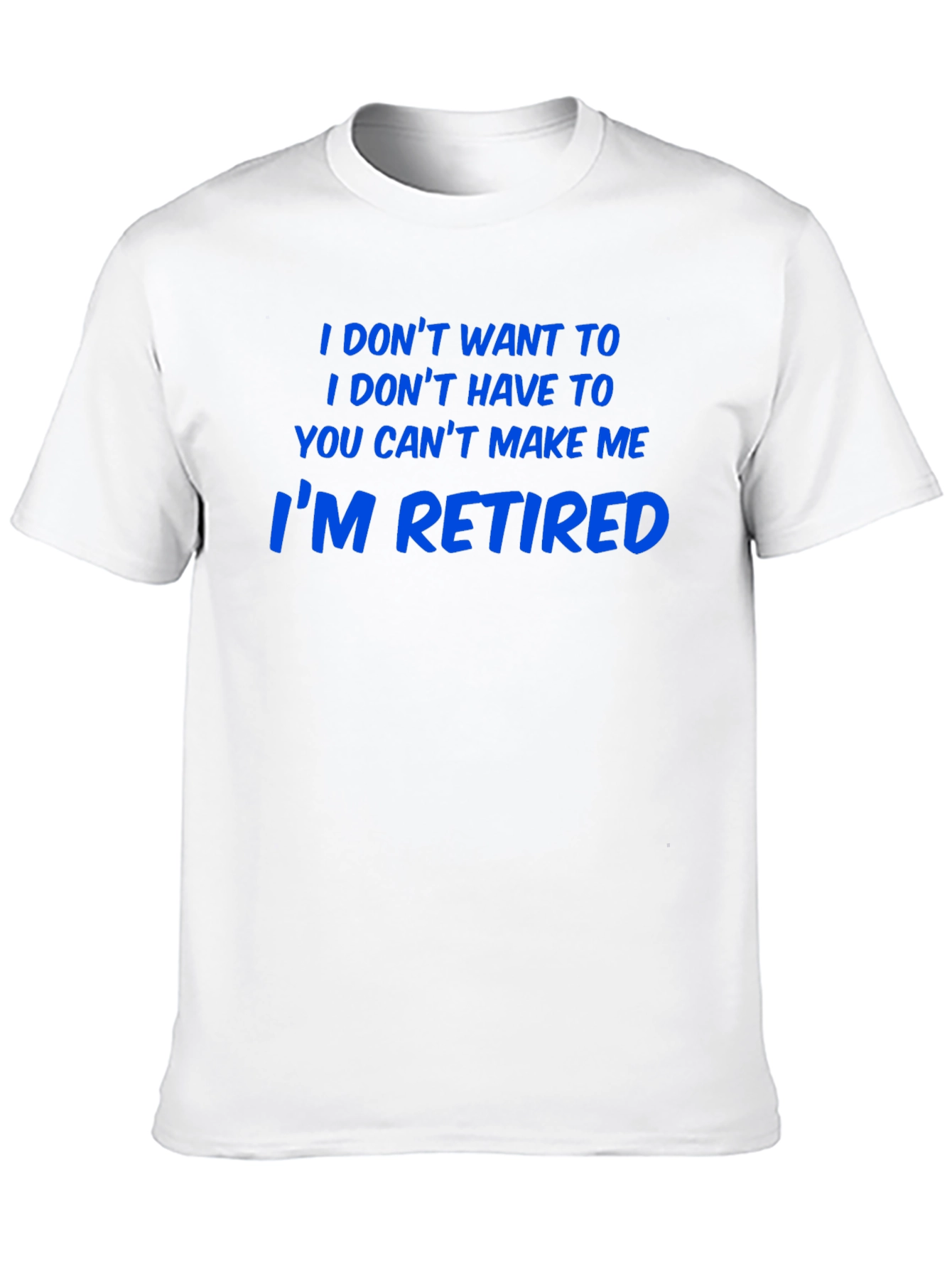 Im Retired T-Shirt - Funny Retirement Tee