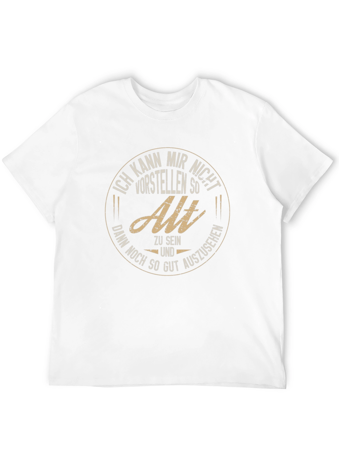 Funny German T-Shirt: Cant Imagine Being So Old