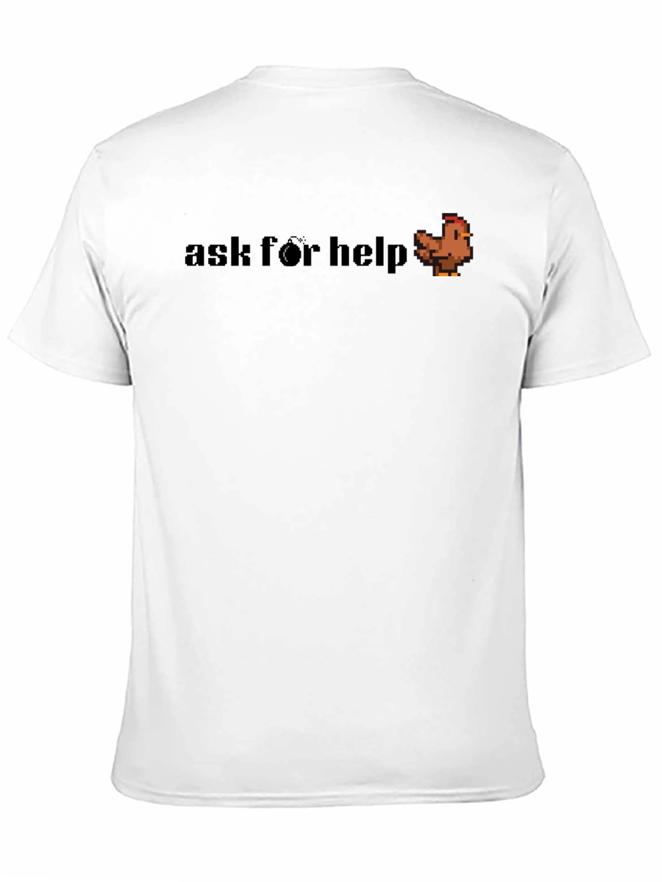 Ask for Help Chicken T-Shirt