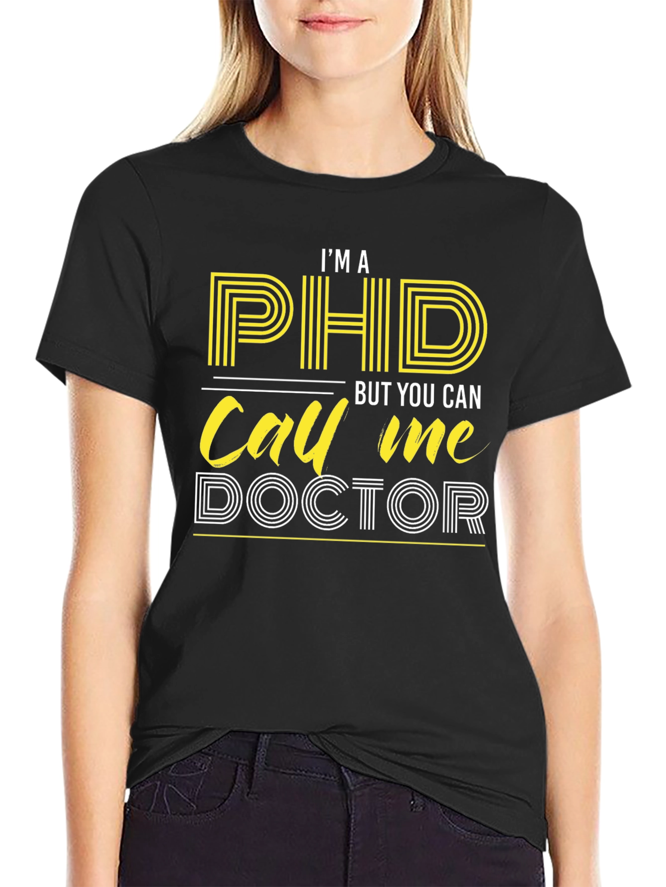 PhD Doctor T-Shirt Funny PhD Graduation Gift