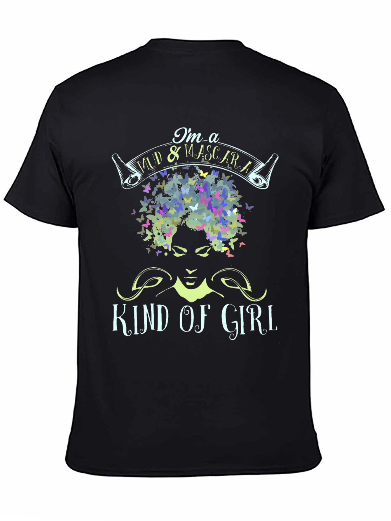 Mud & Mascara Kind of Girl Tee