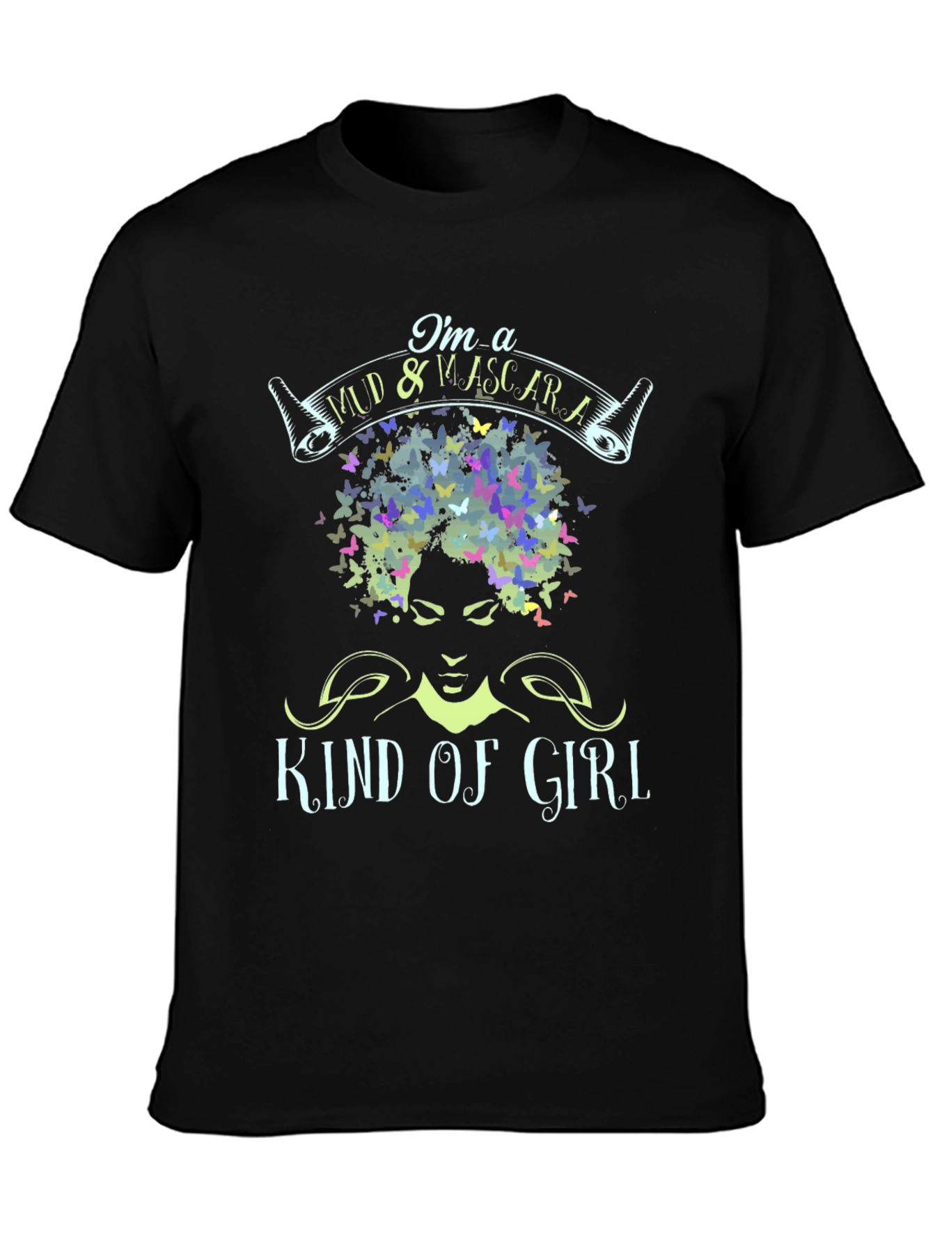 Mud & Mascara Kind of Girl Tee