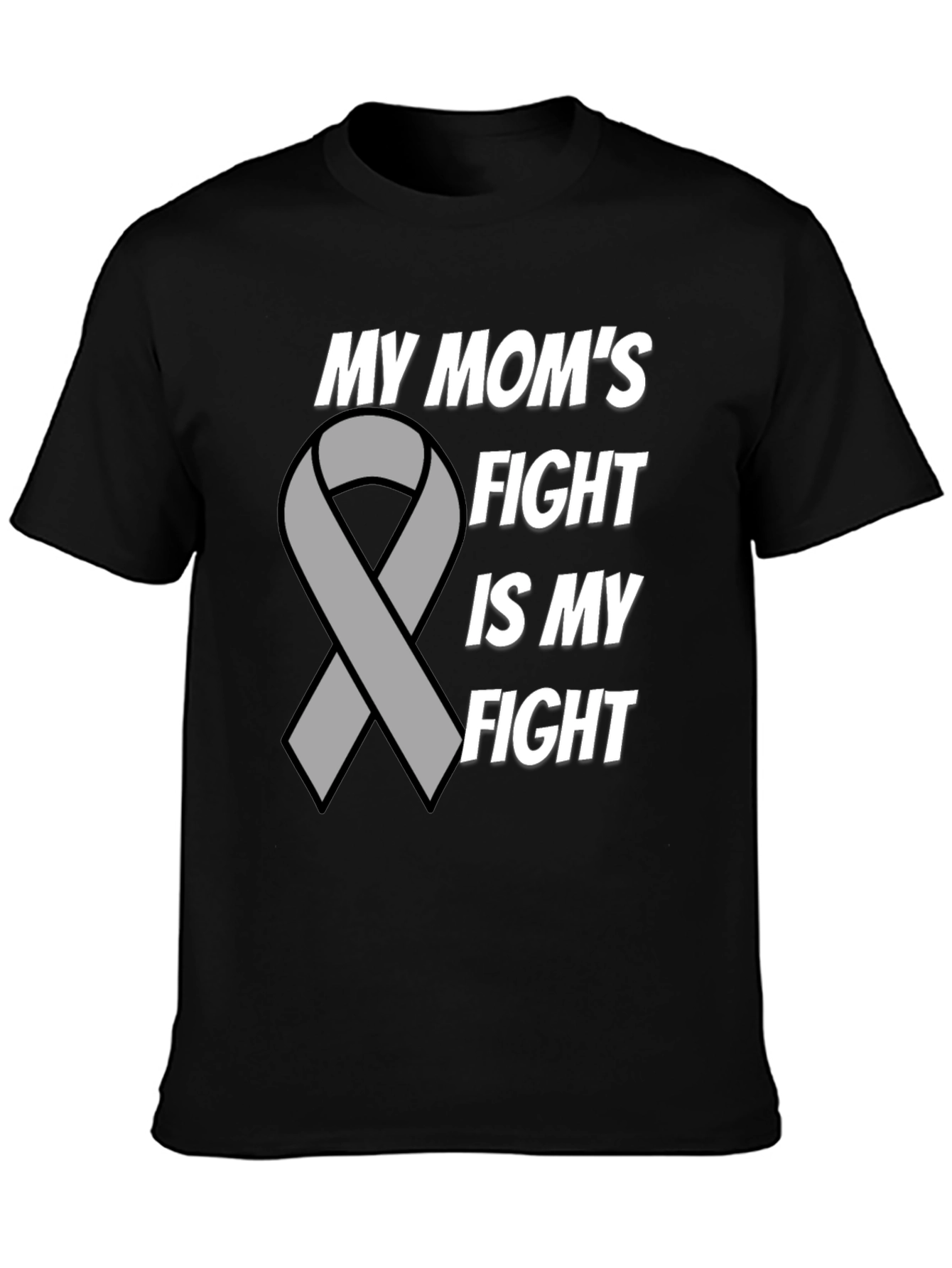 My Moms Fight T-Shirt - Cancer Awareness