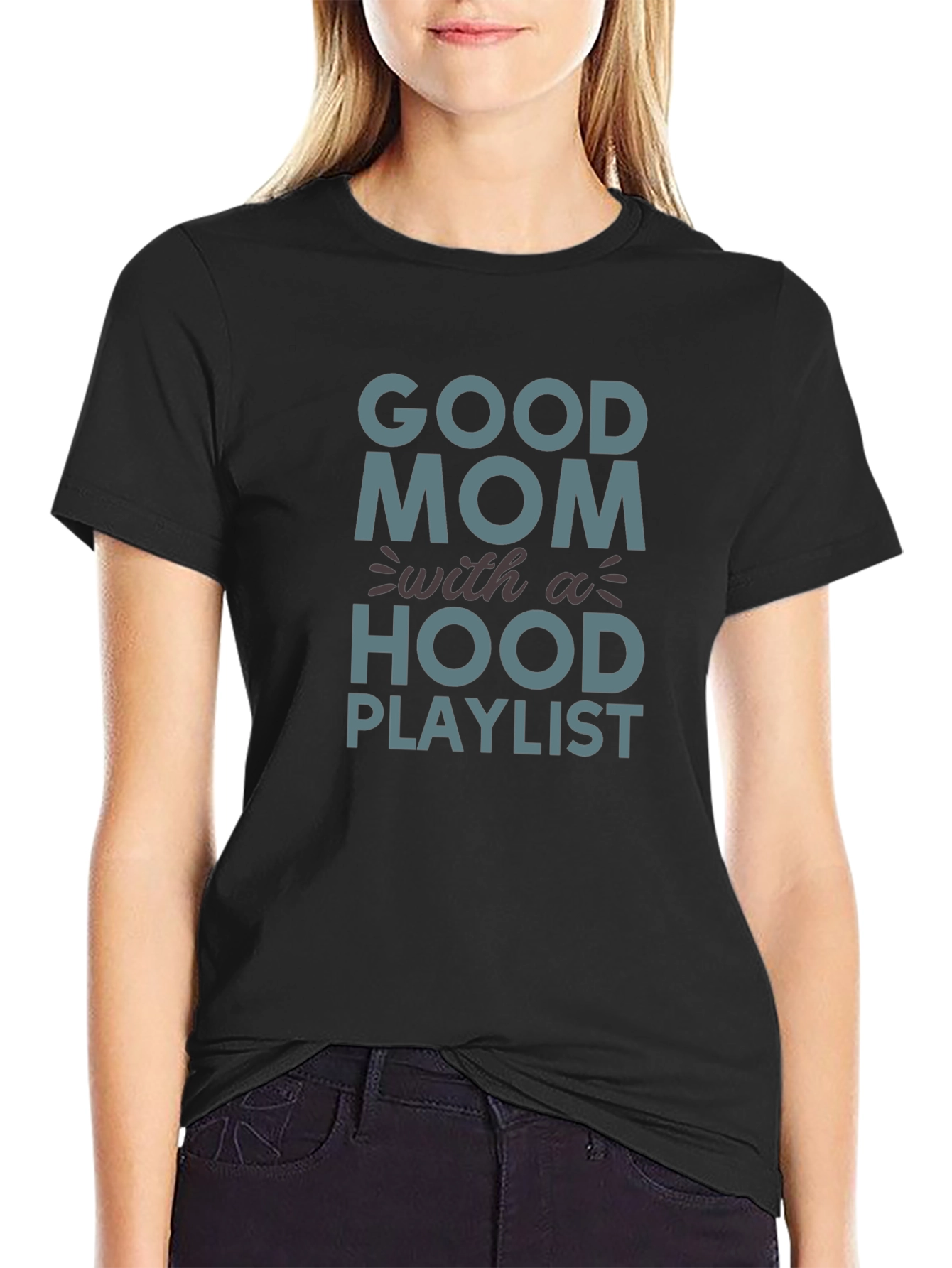 Good Mom With A Hood Playlist T-Shirt
