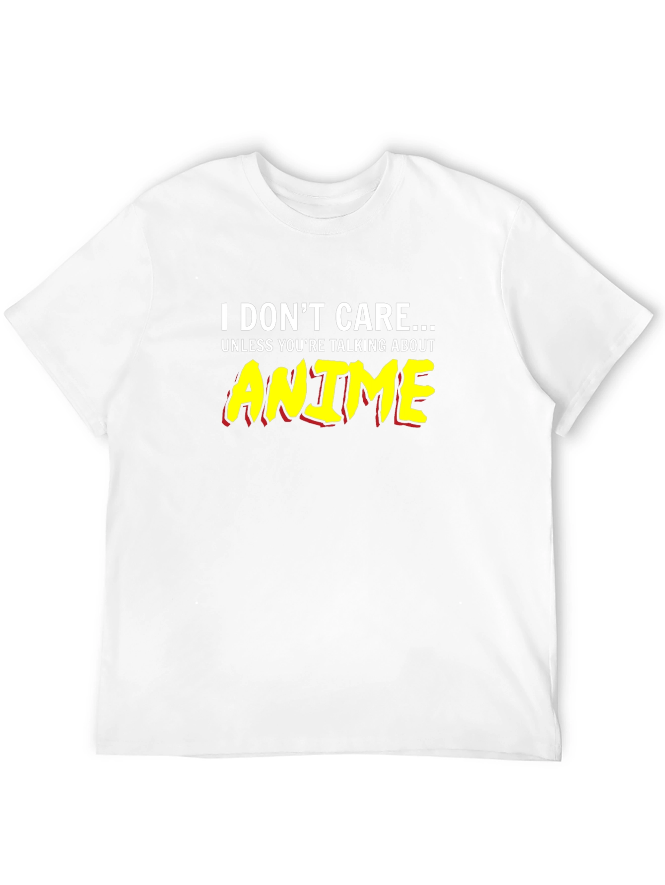 I Dont Care Anime T-Shirt