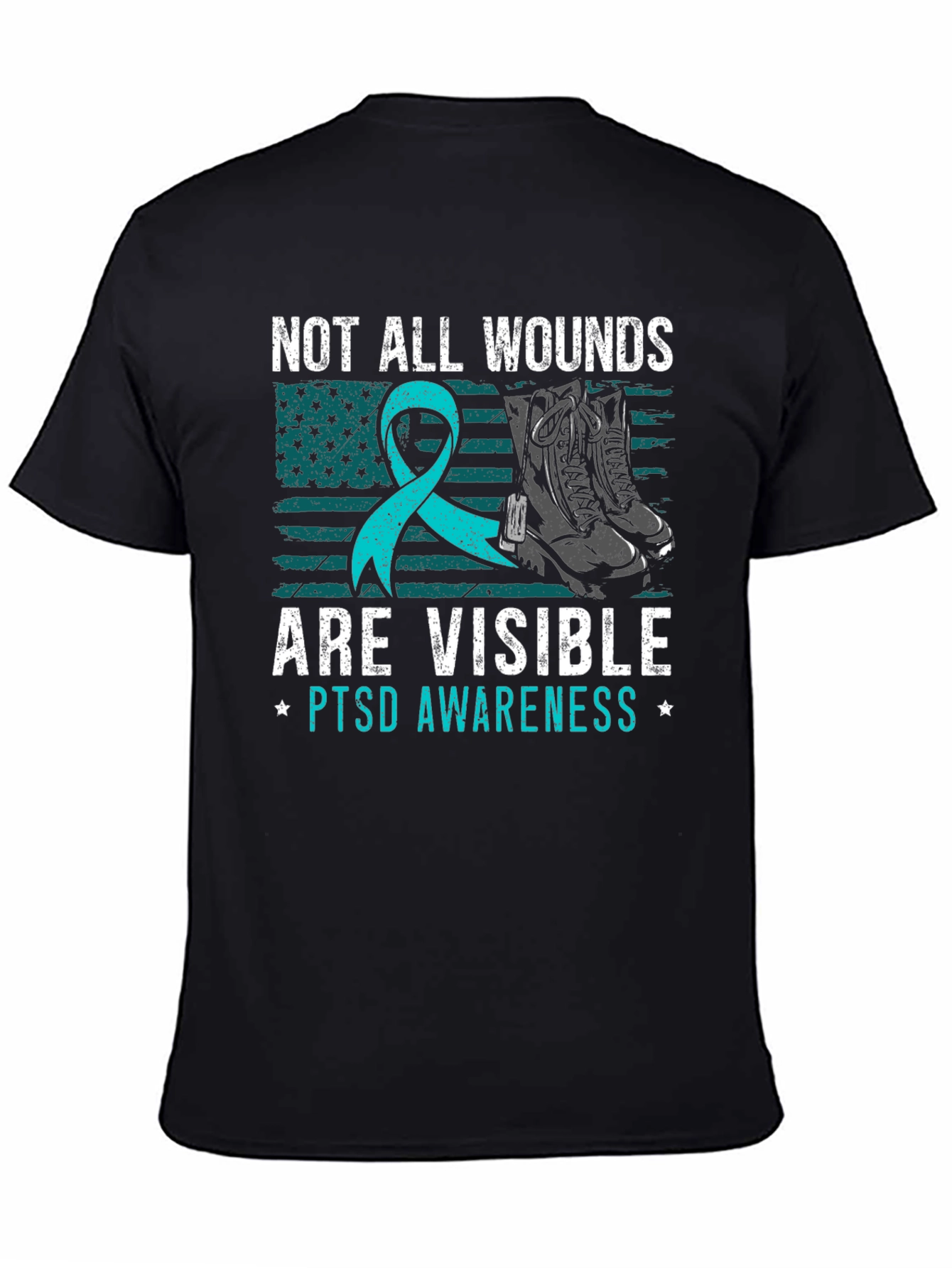PTSD Awareness T-Shirt: Not All Wounds Are Visible