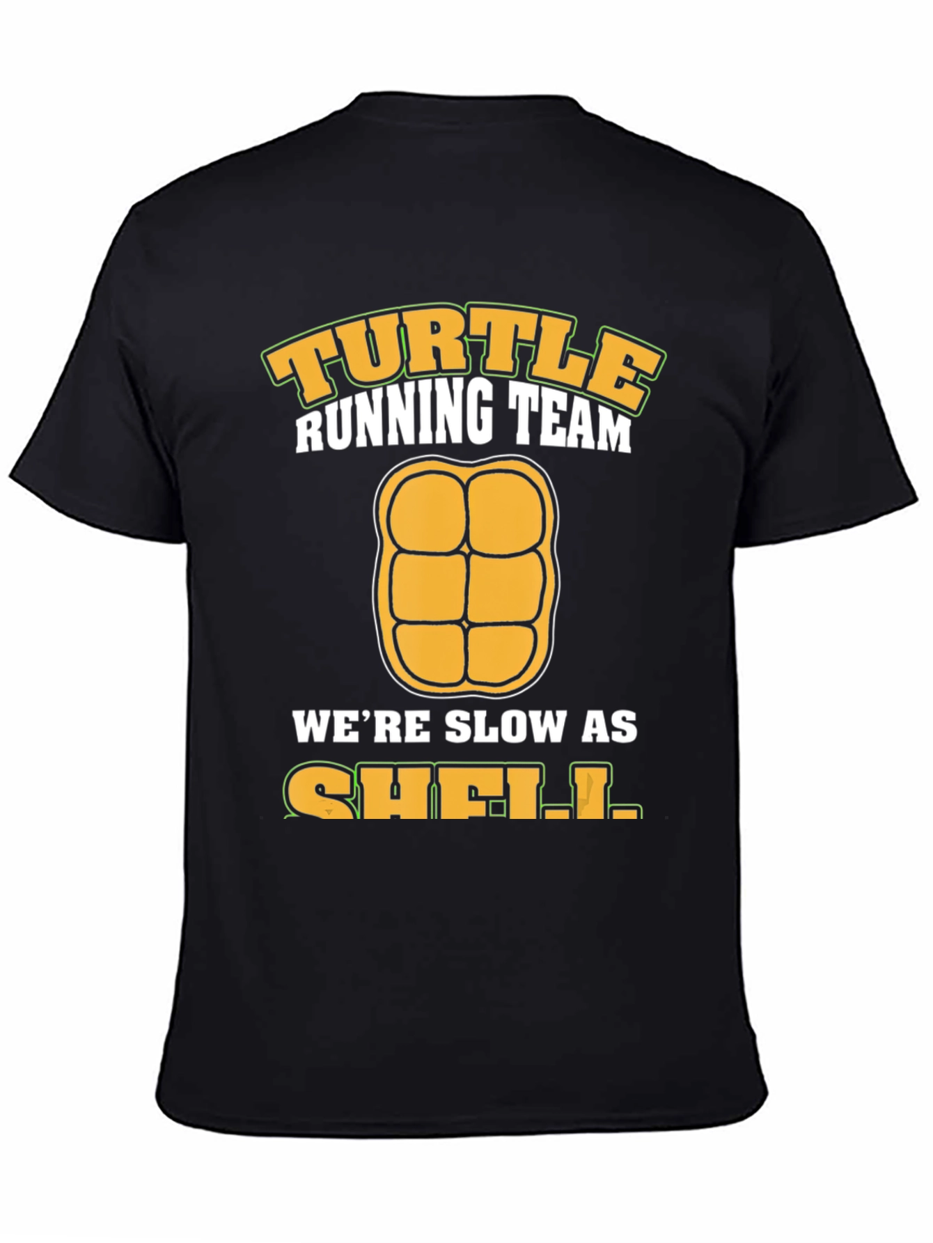Turtle Running Team T-Shirt - Slow As Shell!