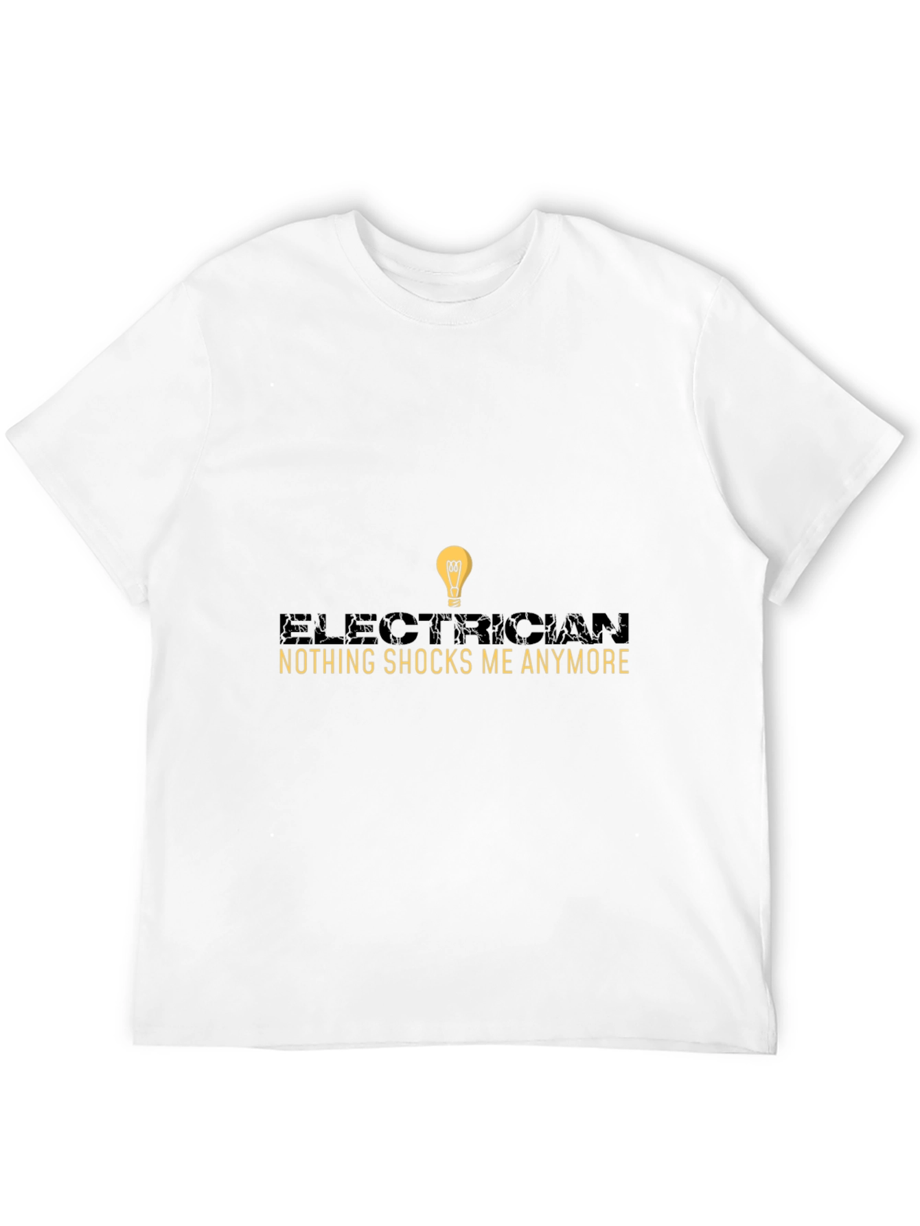 Electrician Humor Graphic Tee - Nothing Shocks Me