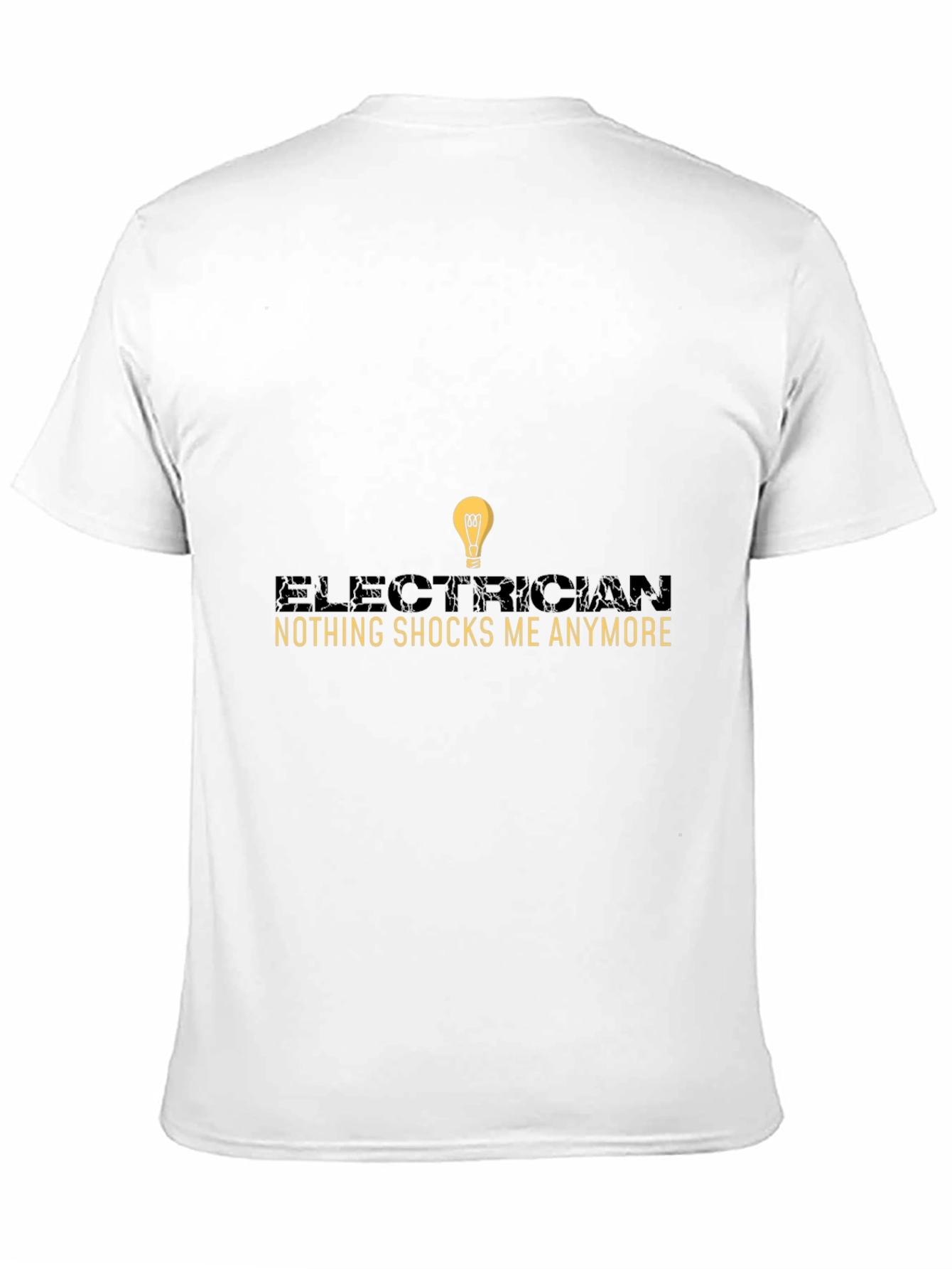 Electrician Humor Graphic Tee - Nothing Shocks Me