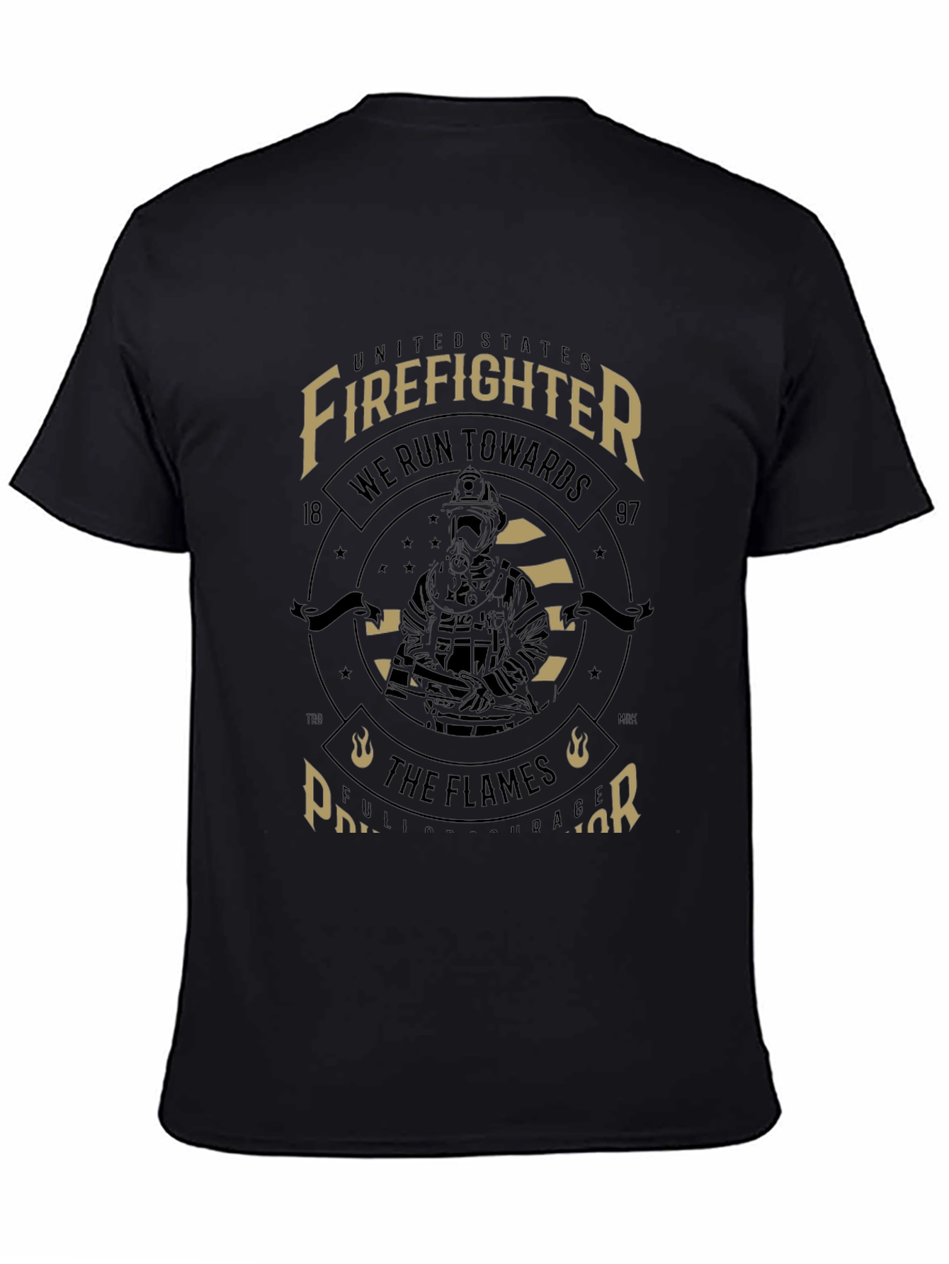 Firefighter T-Shirt - We Run Towards