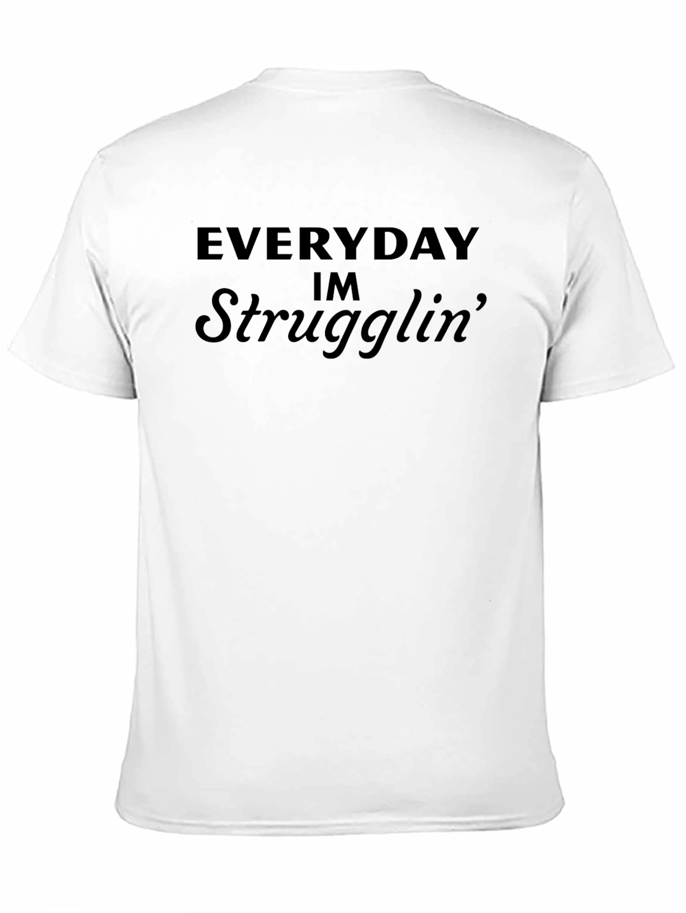 Everyday Im Strugglin Graphic Tee - Black