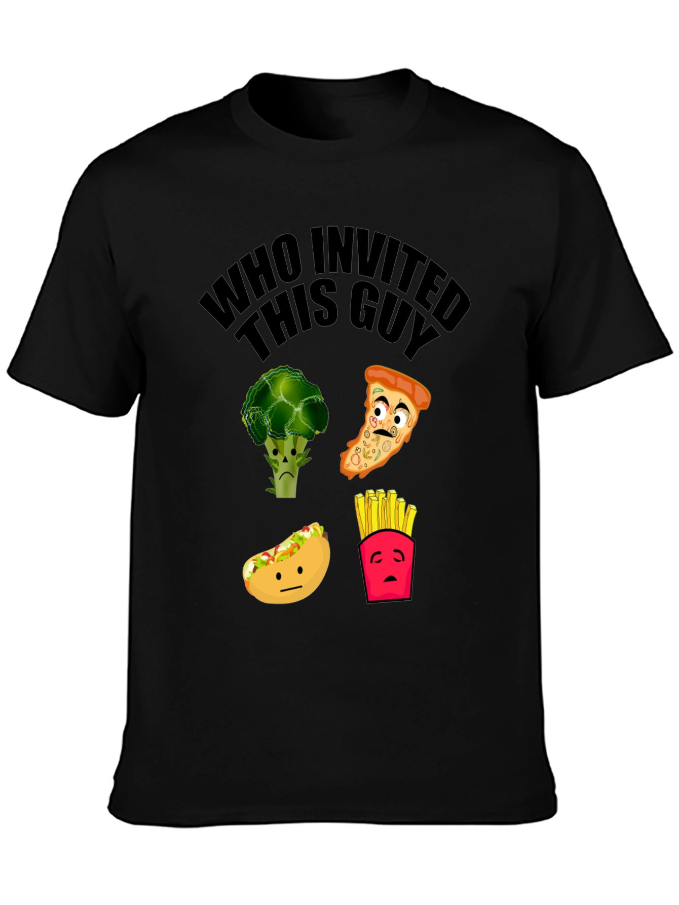 Funny Food Graphic Tee - Who Invited This Guy?