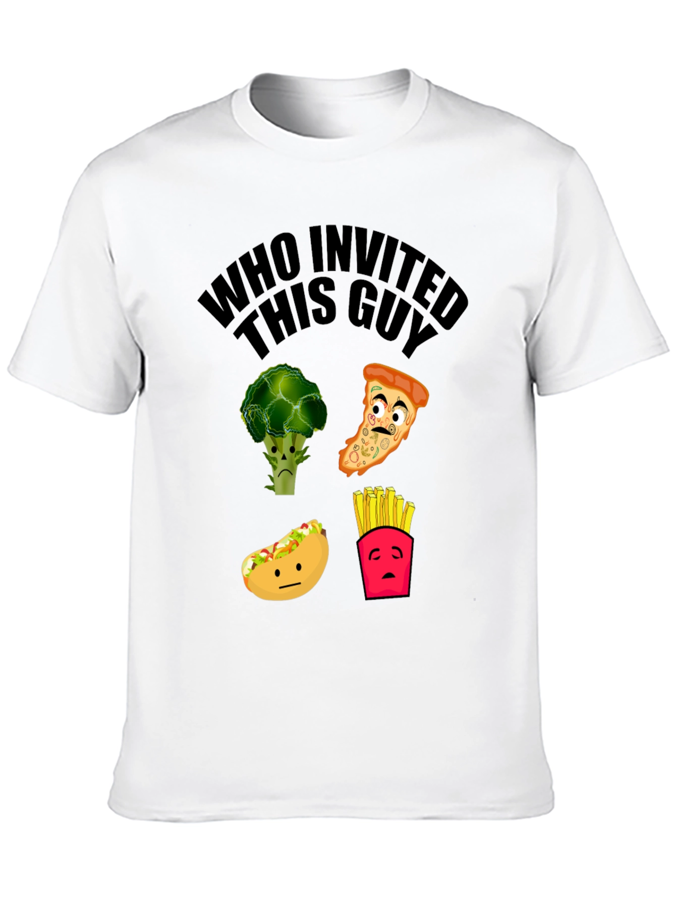 Funny Food Graphic Tee - Who Invited This Guy?