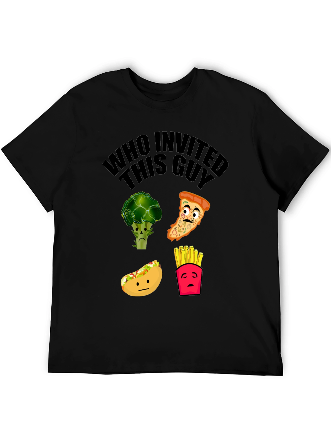 Funny Food Graphic Tee - Who Invited This Guy?