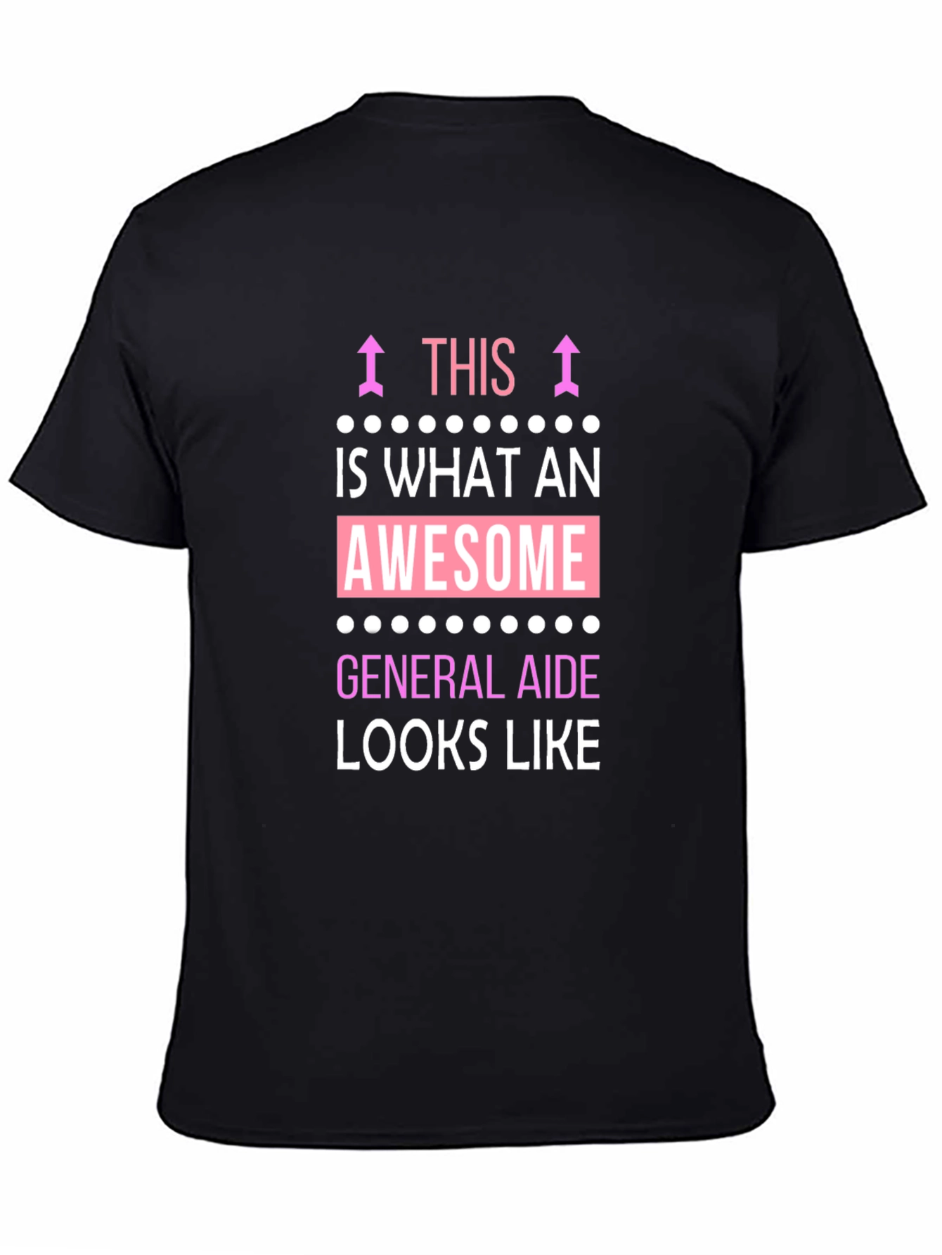 Awesome General Aide T-Shirt - Gift Idea