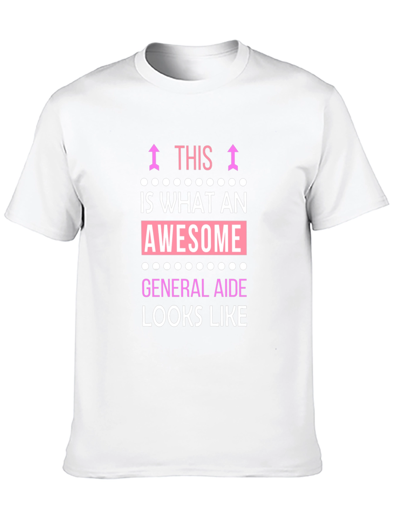 Awesome General Aide T-Shirt - Gift Idea