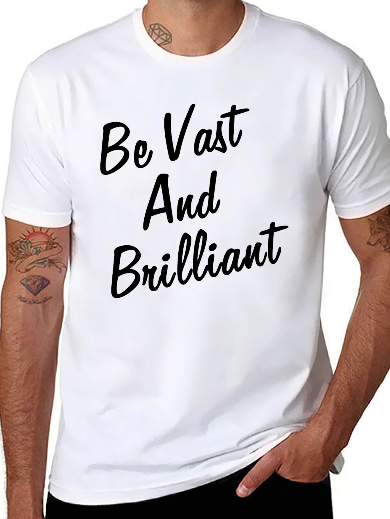 Be Vast And Brilliant T-Shirt