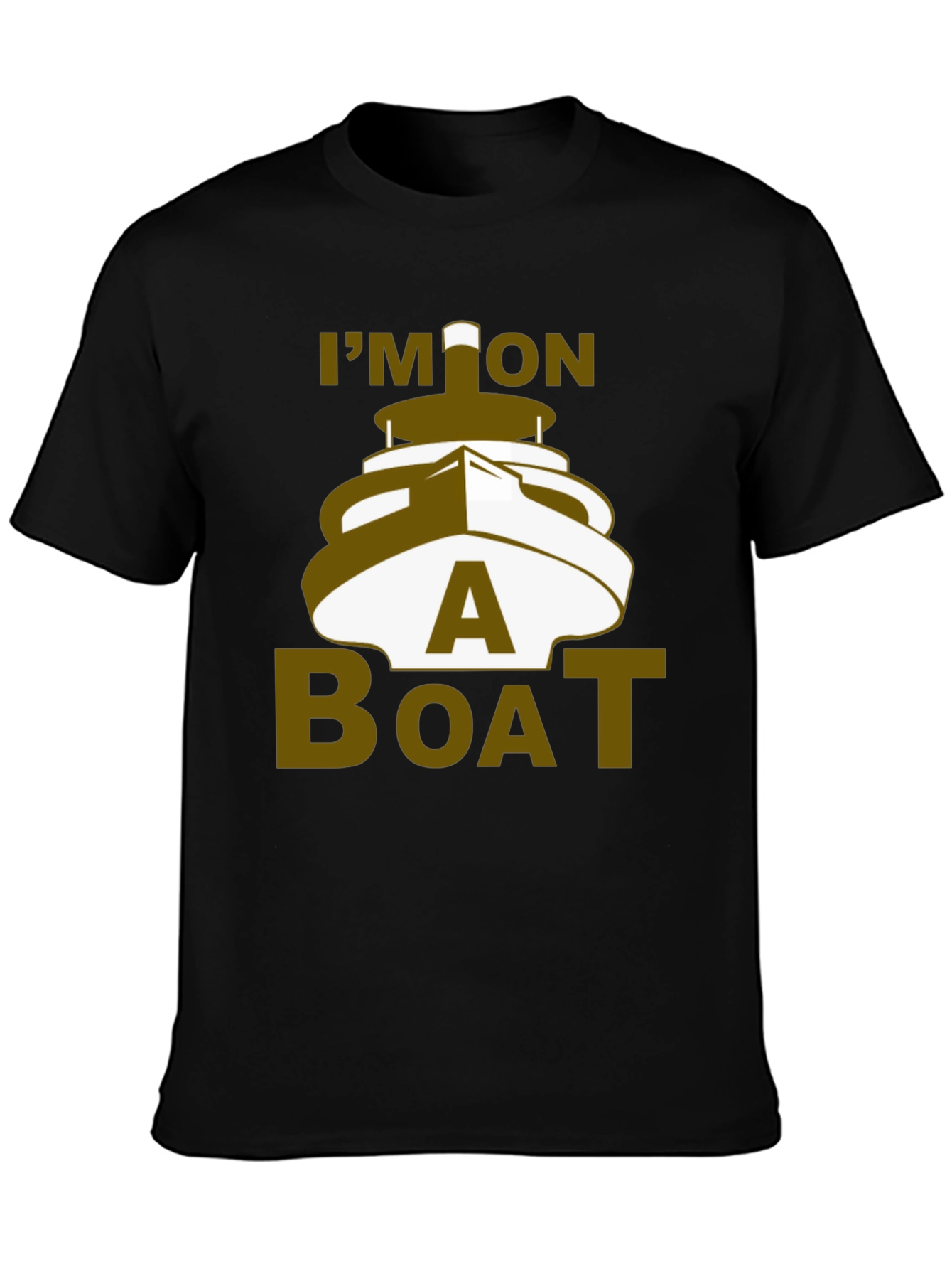 Im On A Boat Graphic T-Shirt