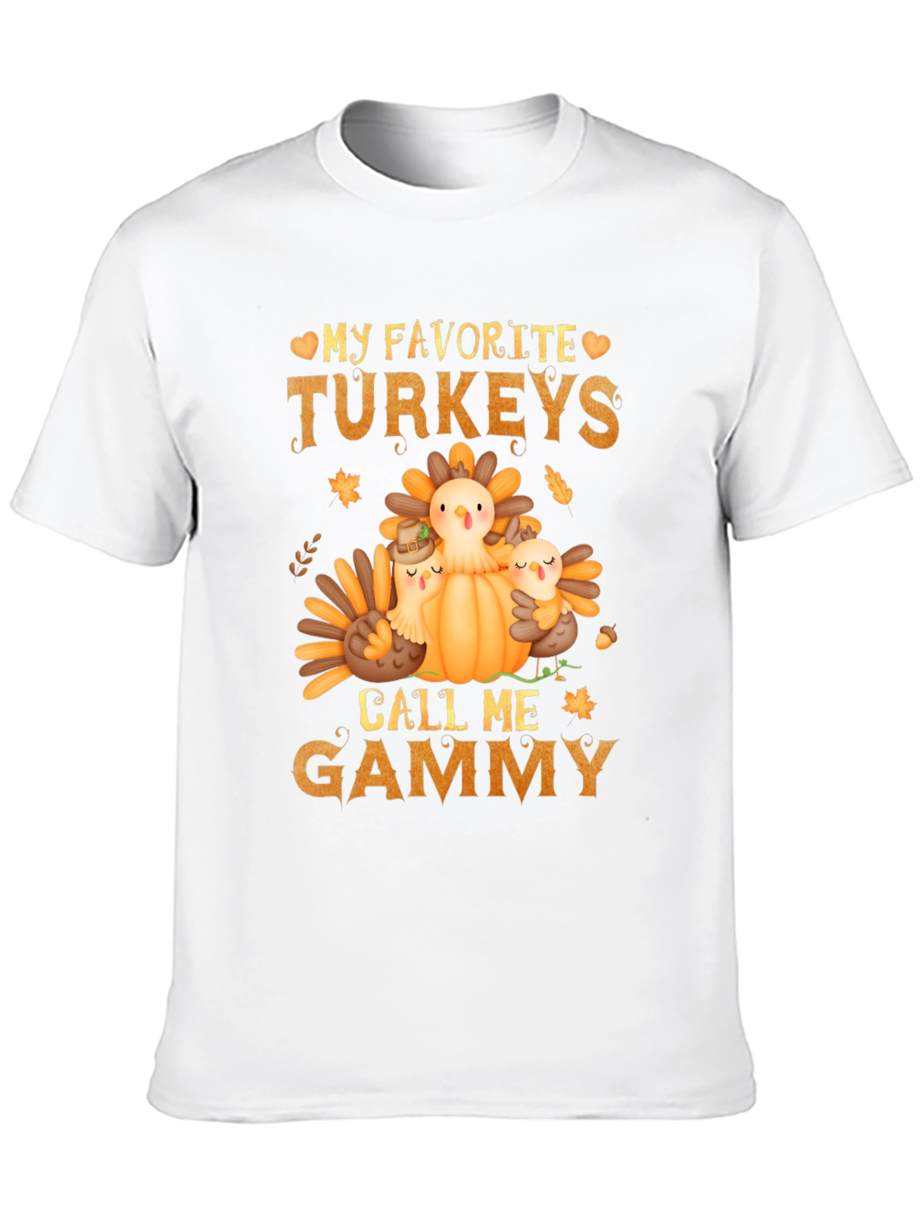 My Favorite Turkeys Call Me Gammy T-Shirt