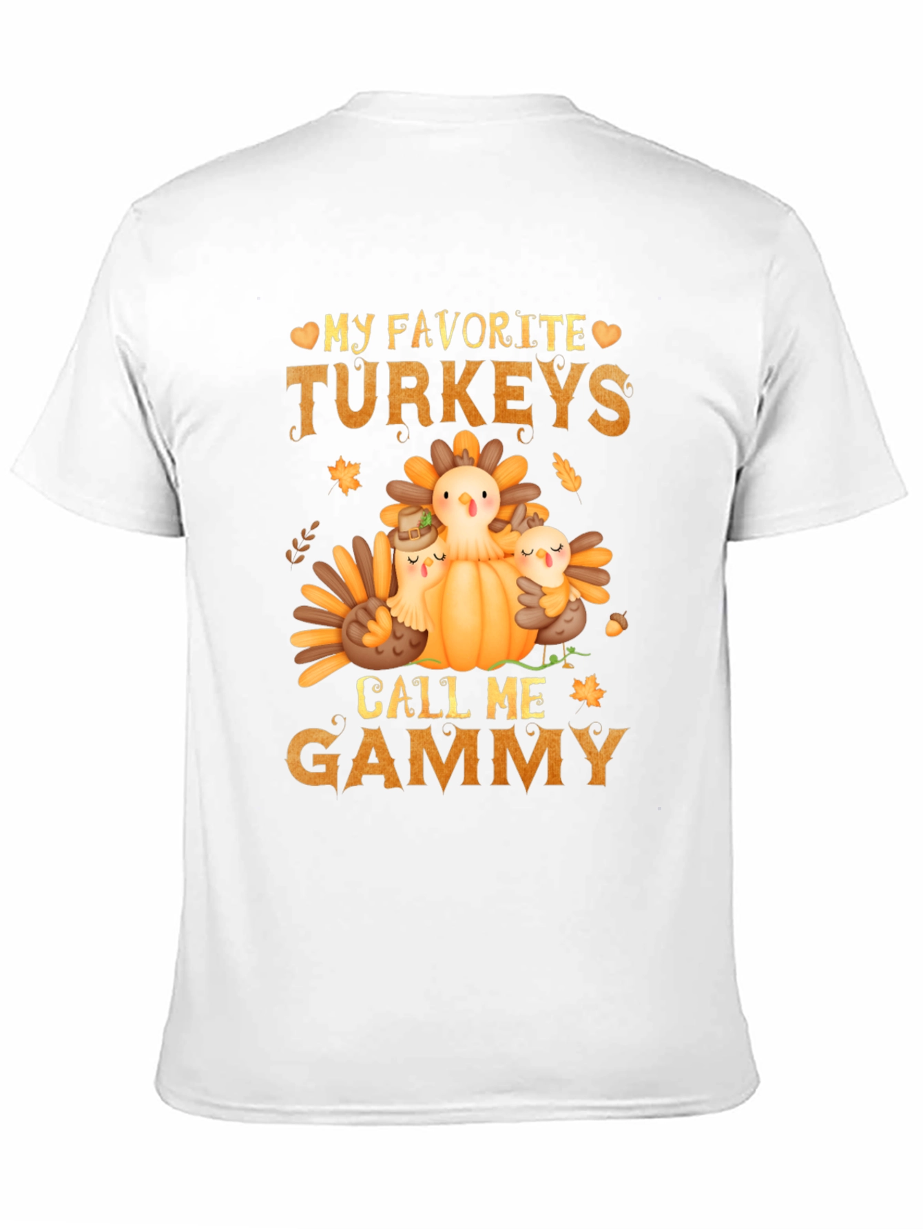 My Favorite Turkeys Call Me Gammy T-Shirt