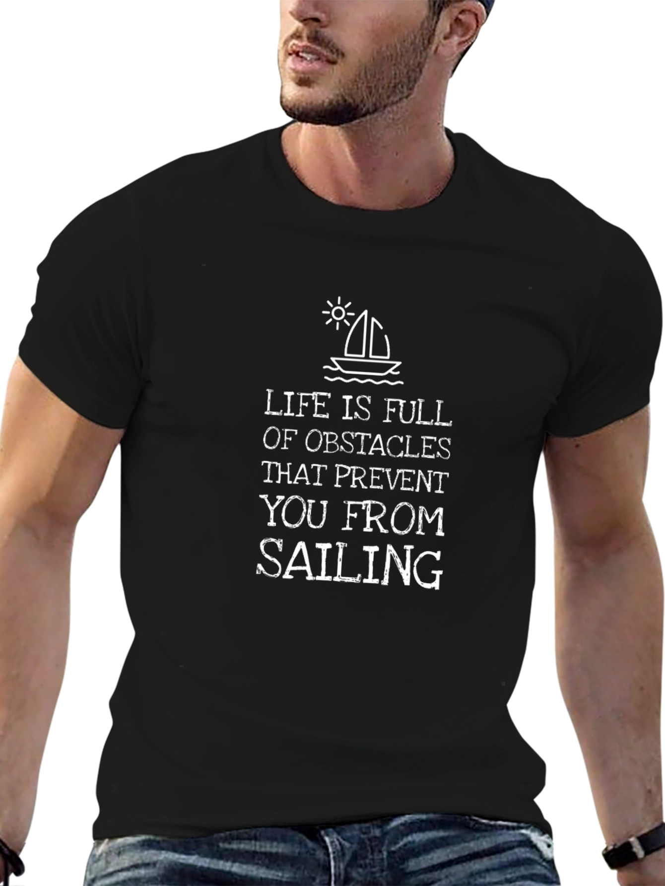 Life Obstacles Sailing T-Shirt - Unique Design