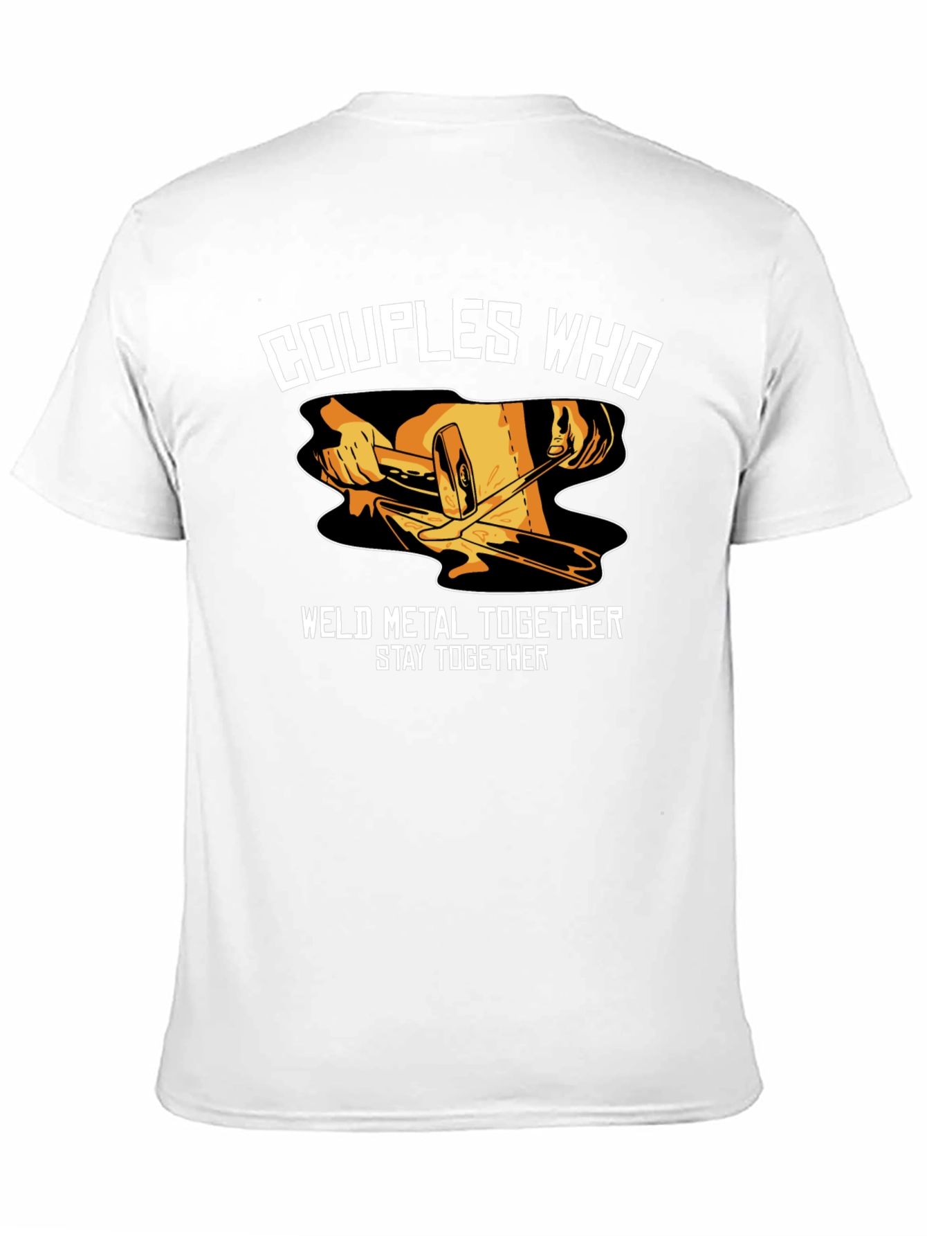 Couples Who Weld Metal Together T-Shirt