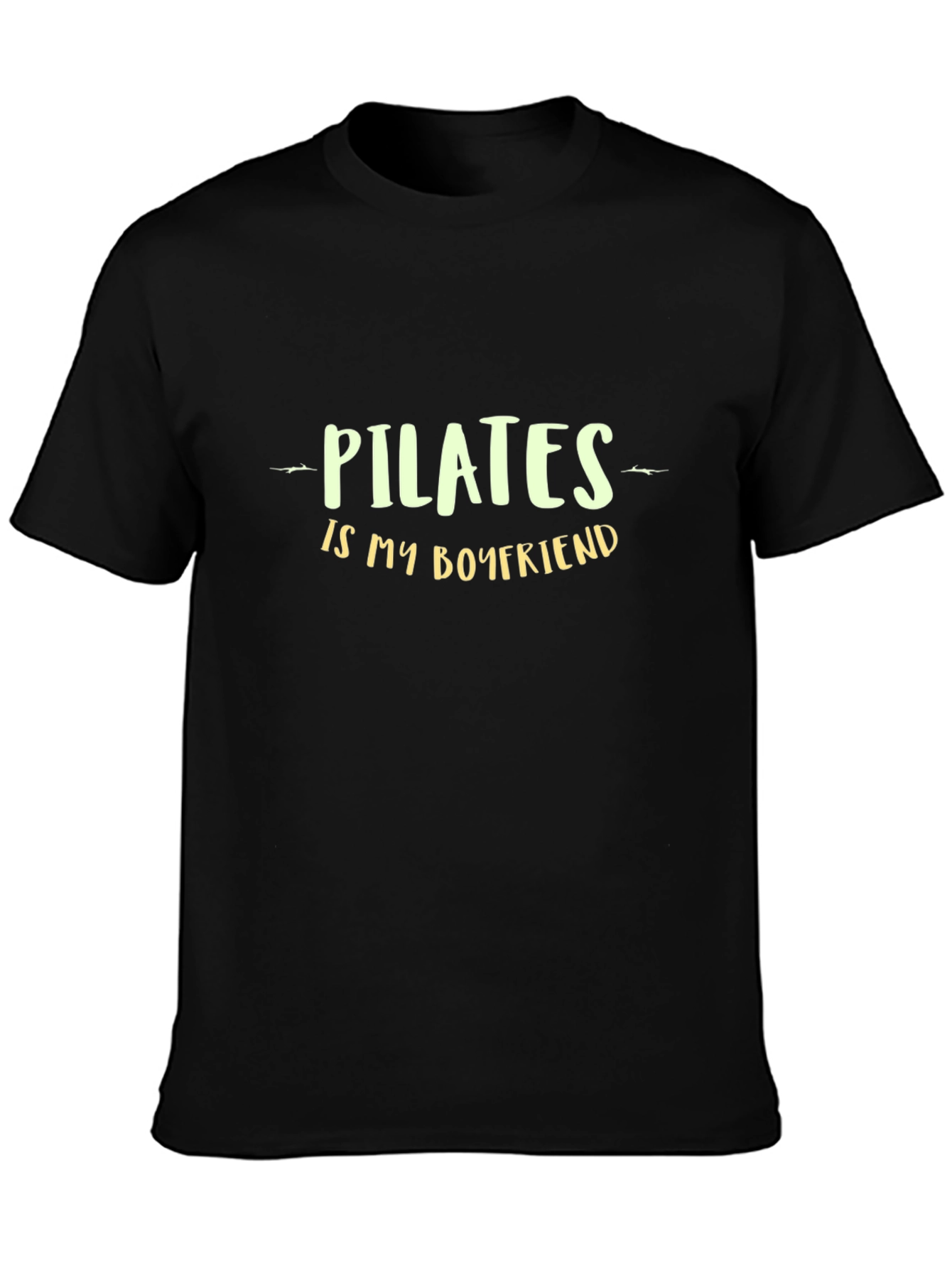 Pilates is My Boyfriend T-Shirt