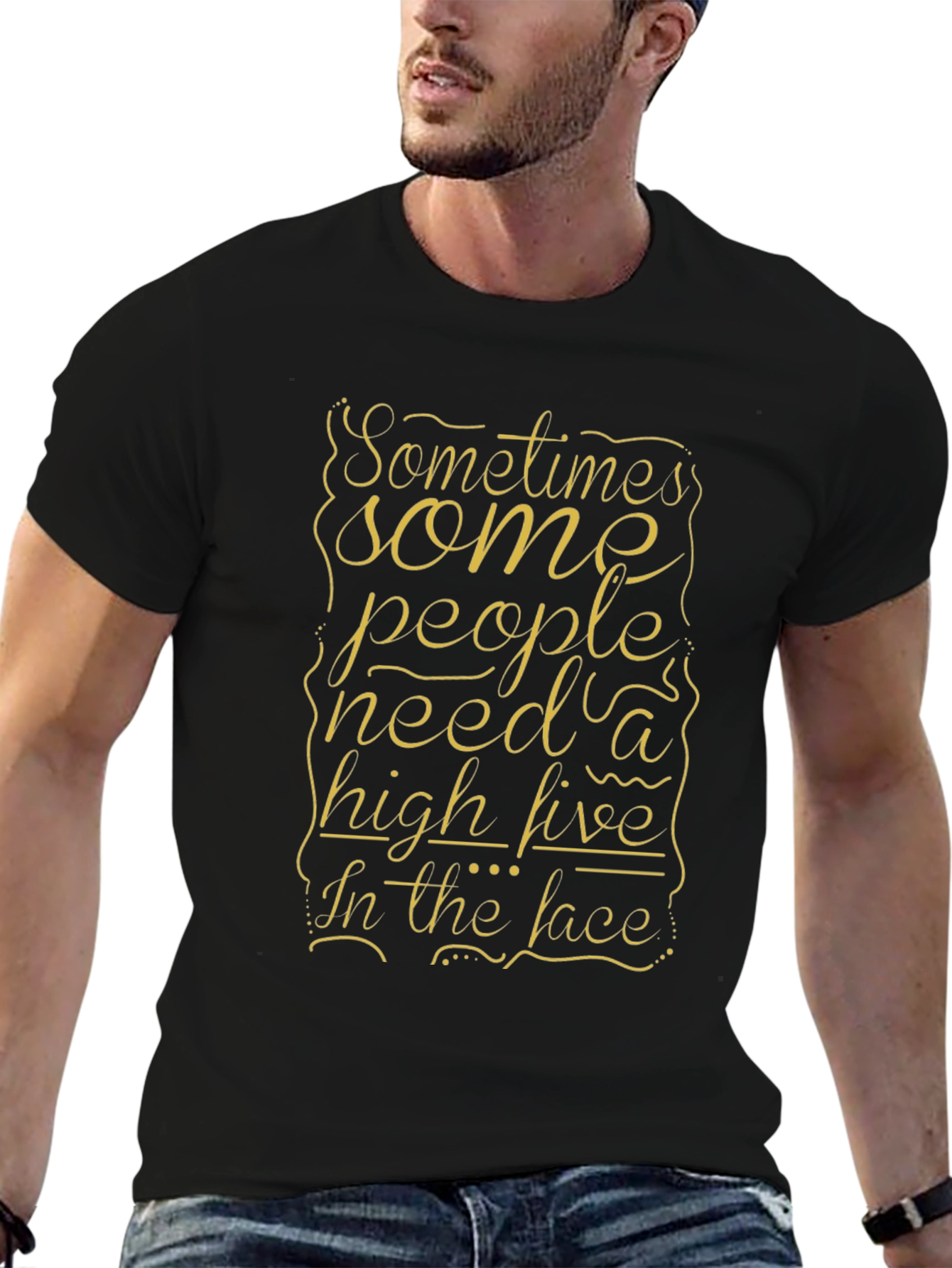 Humorous T-Shirt: Sometimes People Need a High Five