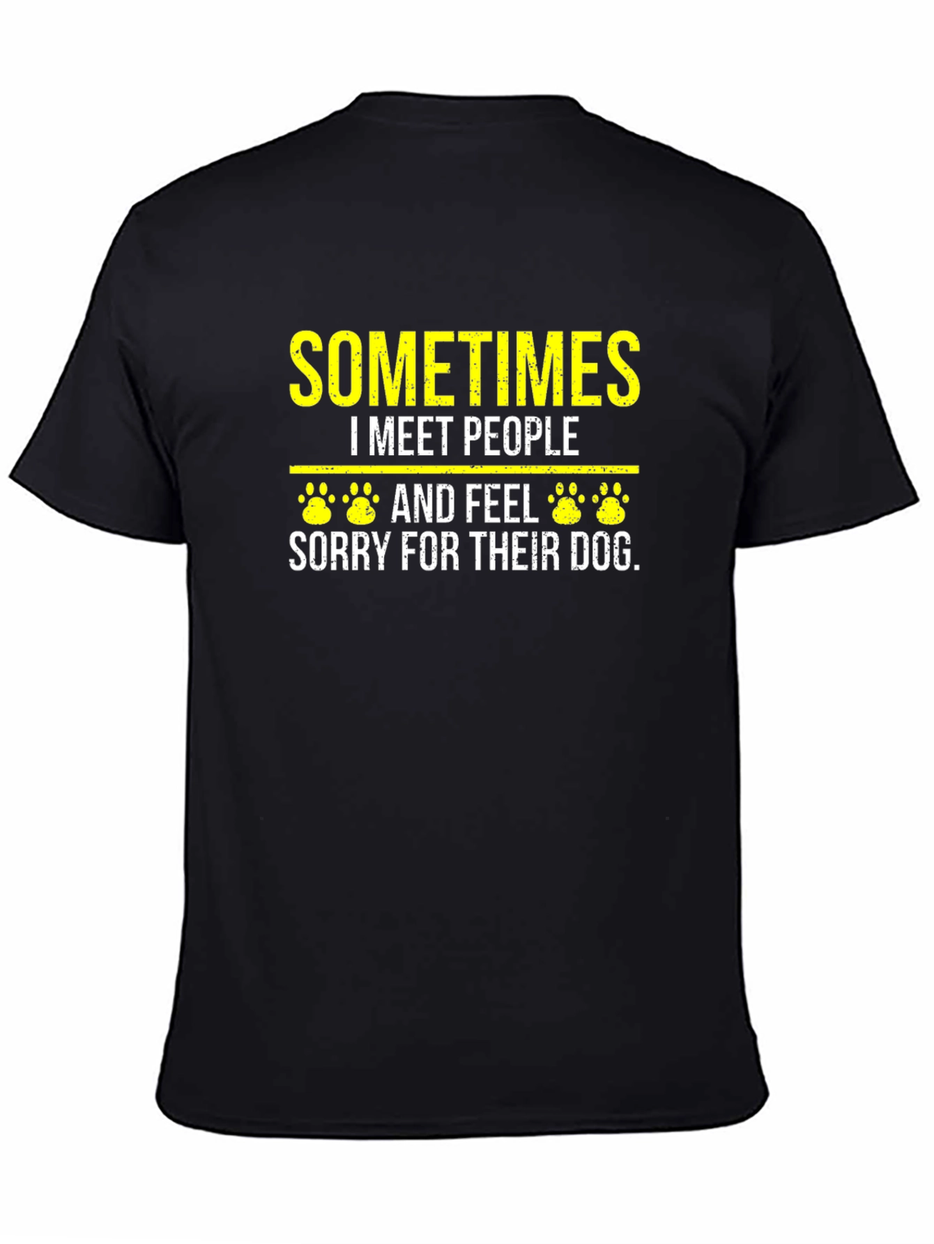 Dog Lover T-Shirt - Sometimes I Meet People