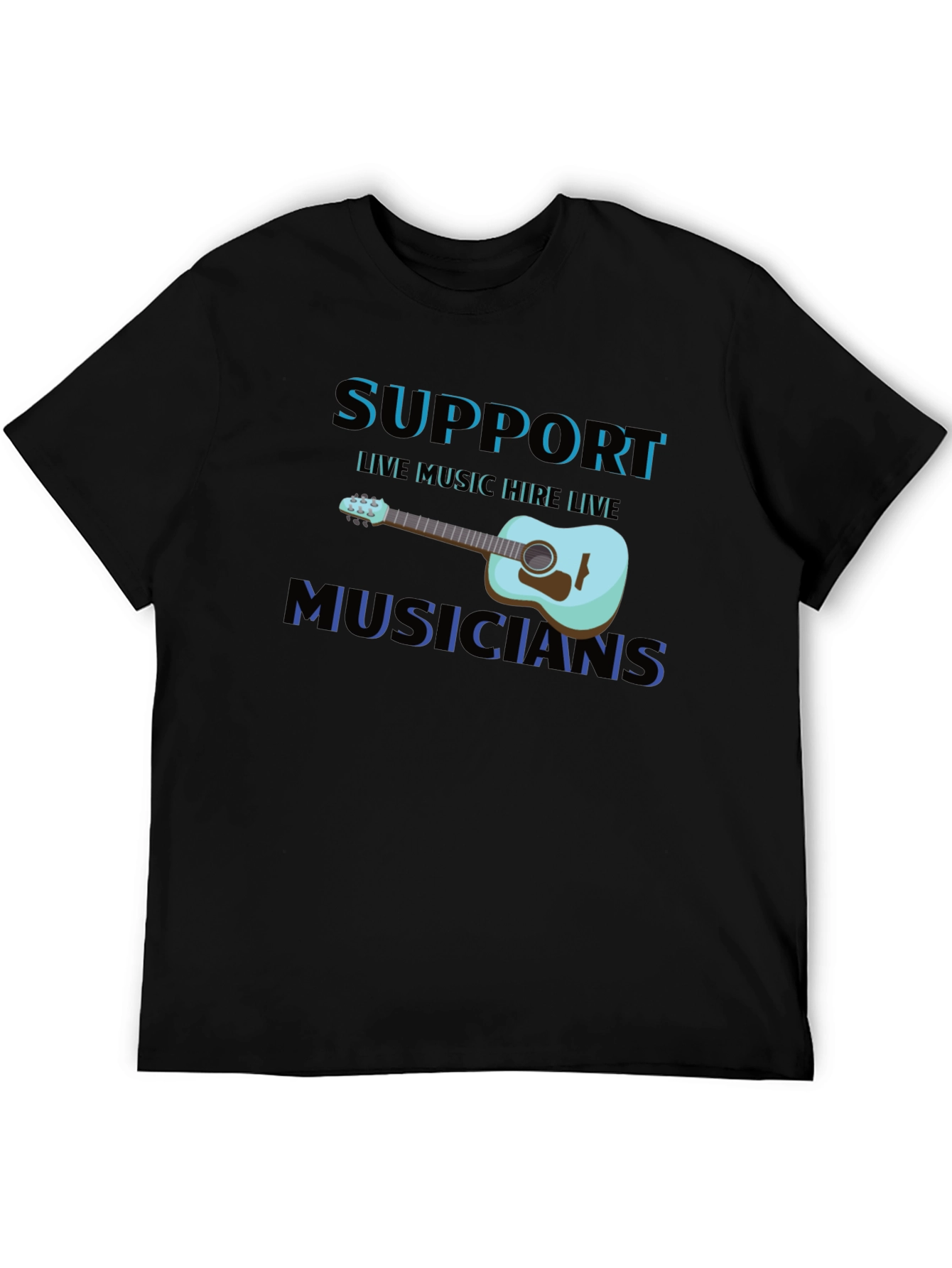 Support Live Musicians Black T-Shirt
