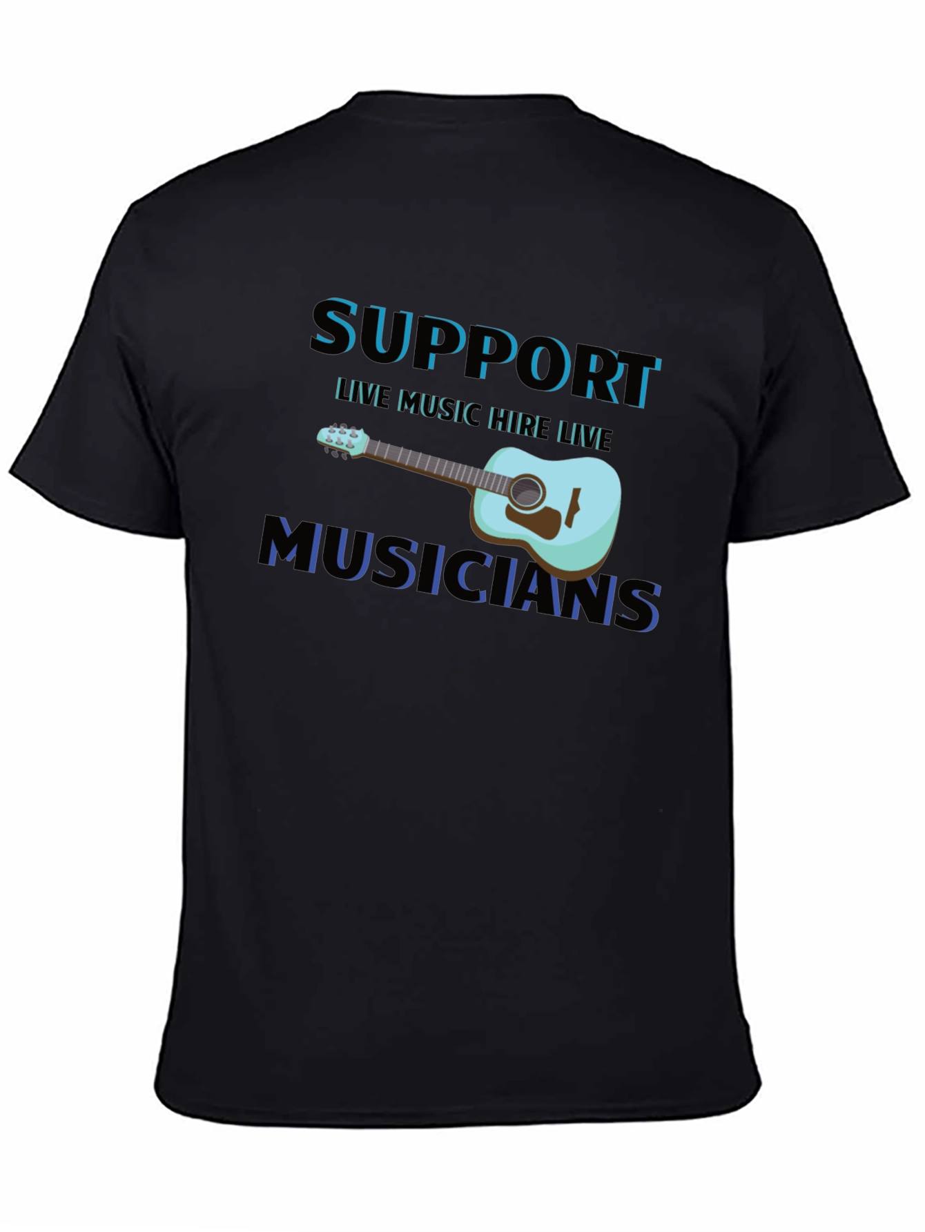 Support Live Musicians Black T-Shirt