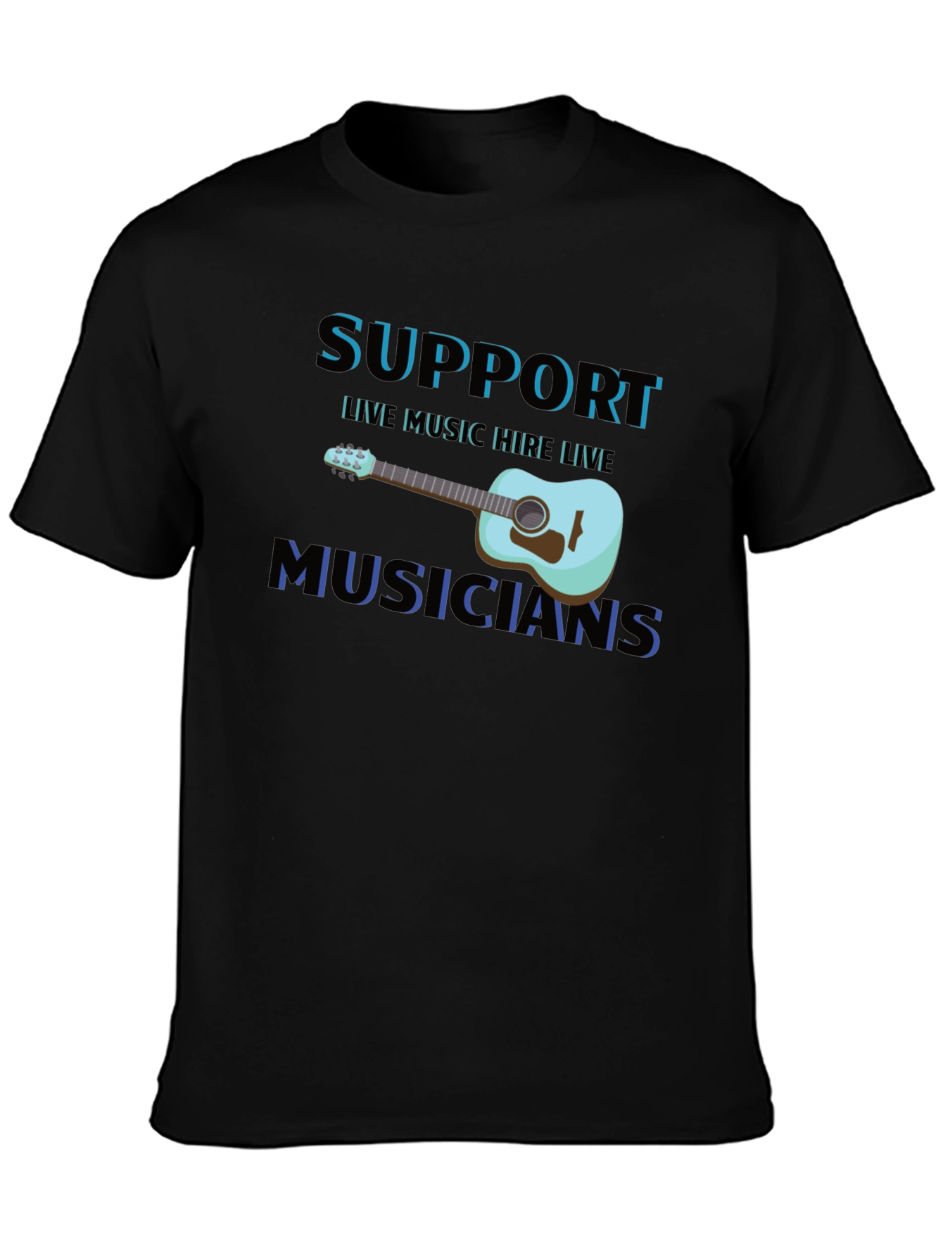 Support Live Musicians Black T-Shirt