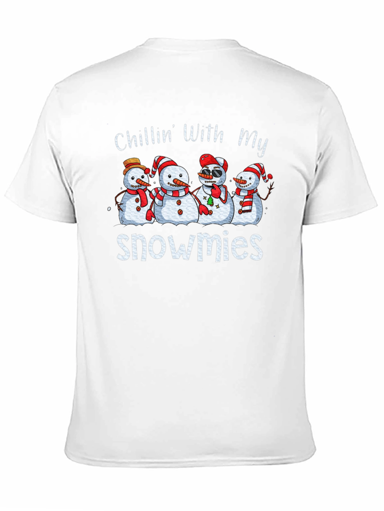 Chillin With My Snowmies T-Shirt