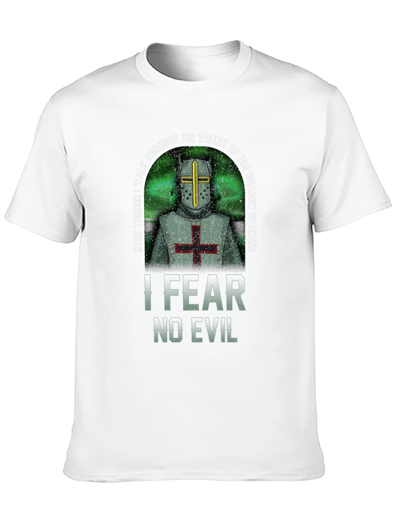 I Fear No Evil Templar Knight T-Shirt
