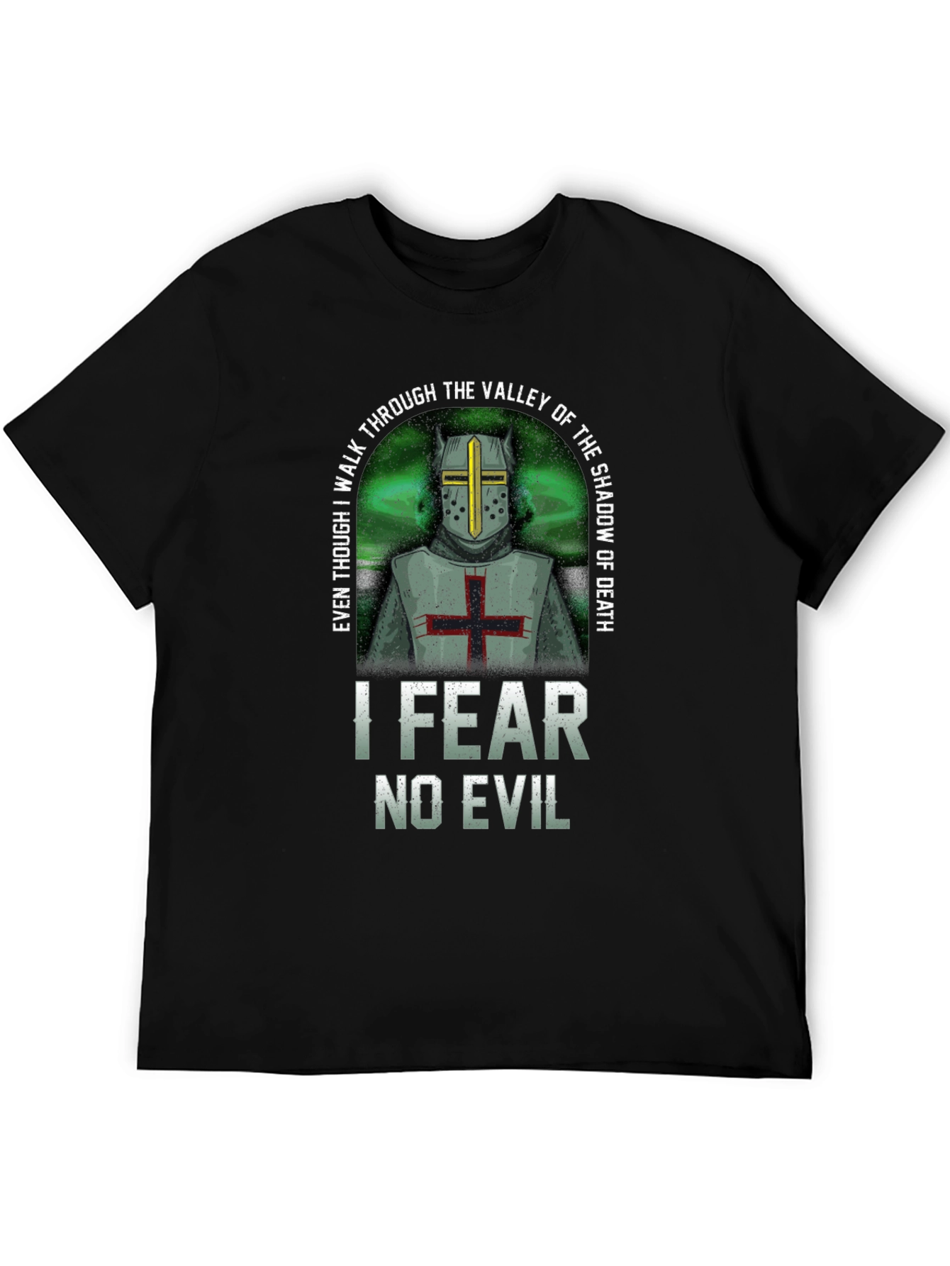 I Fear No Evil Templar Knight T-Shirt