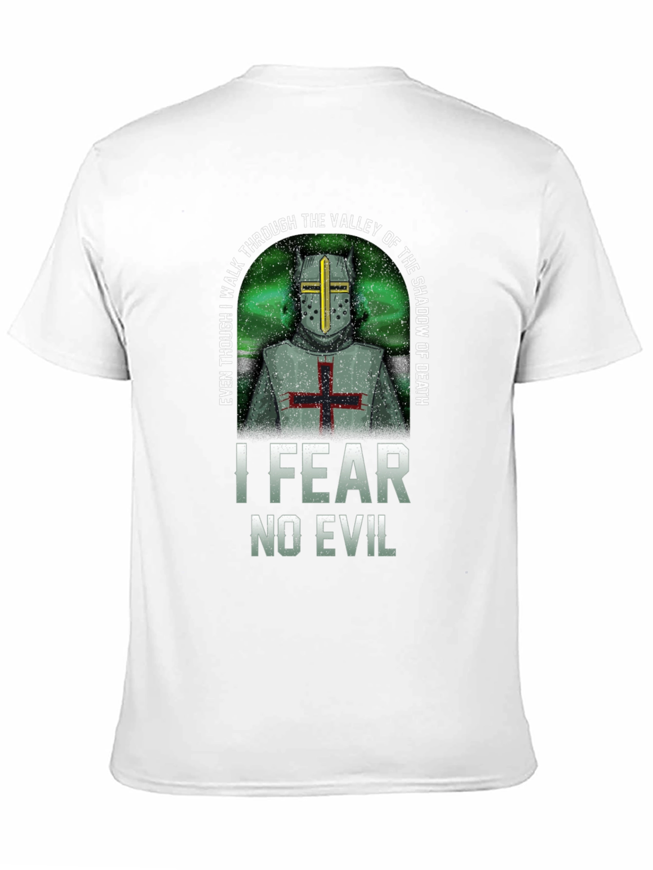 I Fear No Evil Templar Knight T-Shirt