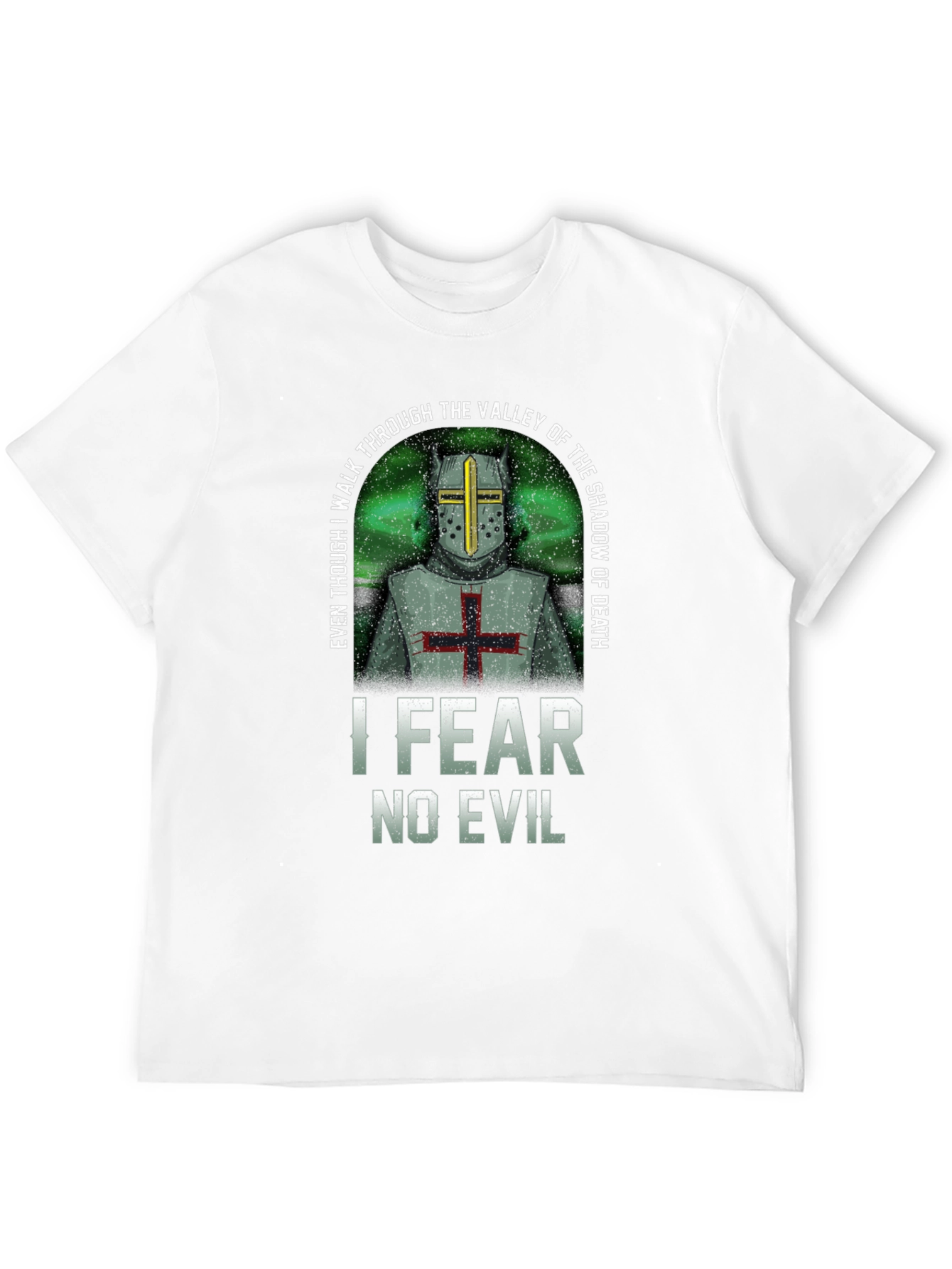 I Fear No Evil Templar Knight T-Shirt