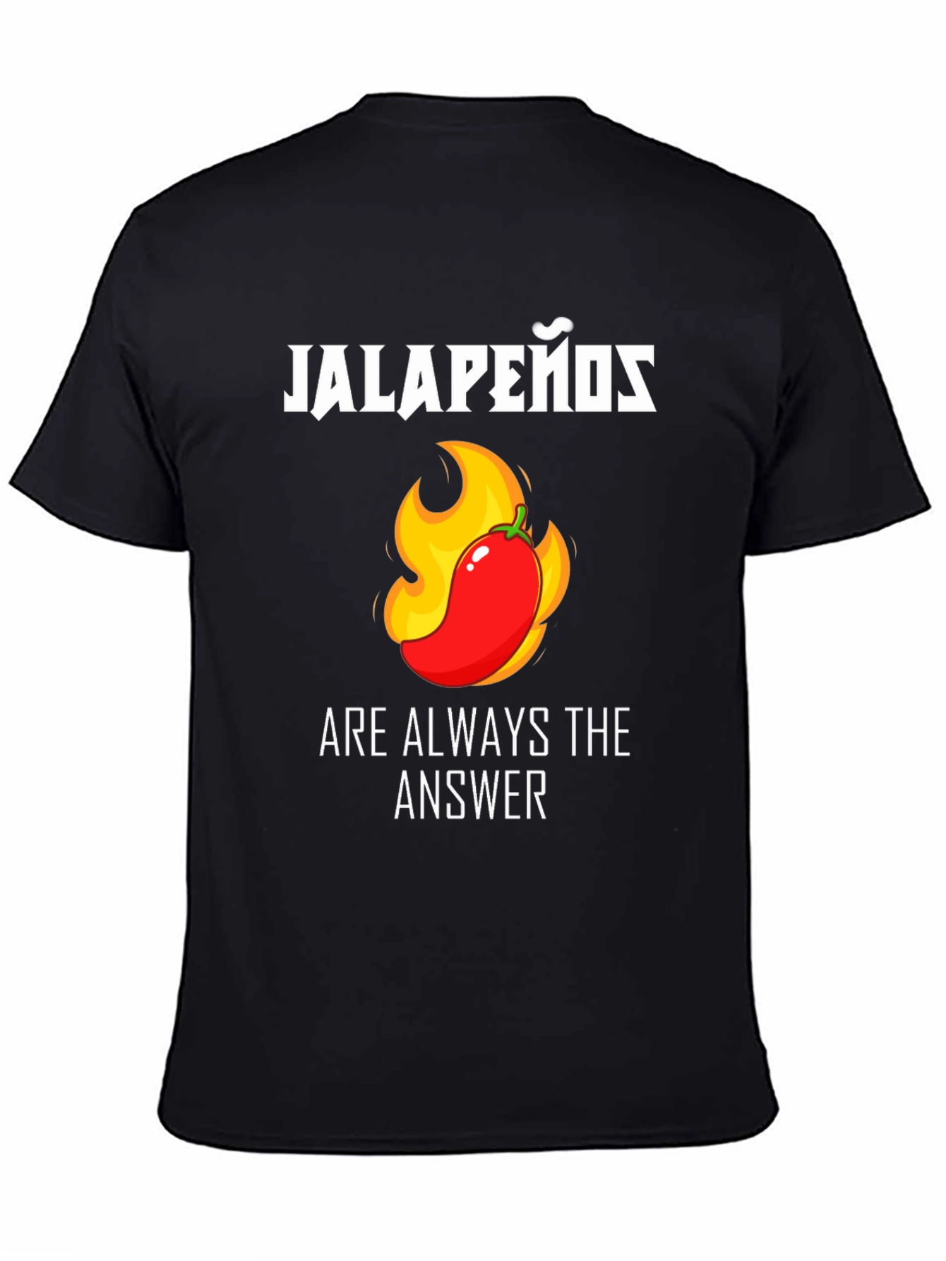Jalapeños Are Always the Answer Funny T-Shirt
