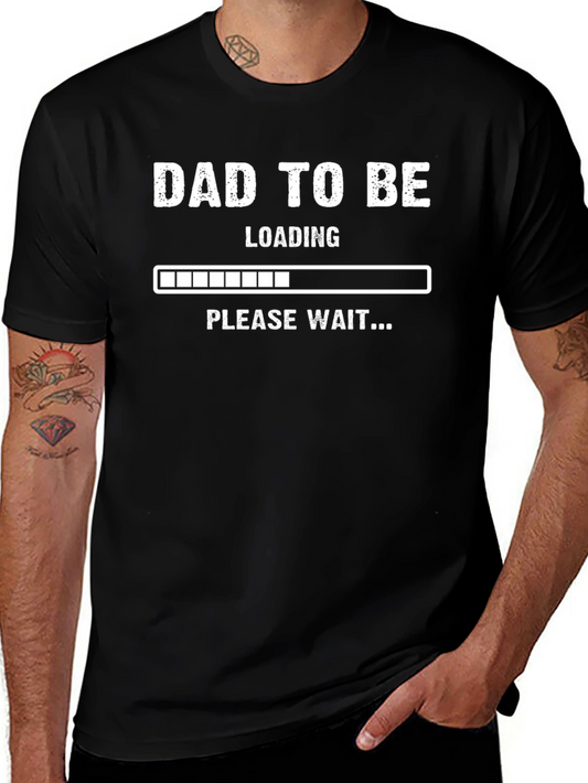 Dad to Be Loading Funny Pregnancy Announcement T-Shirt