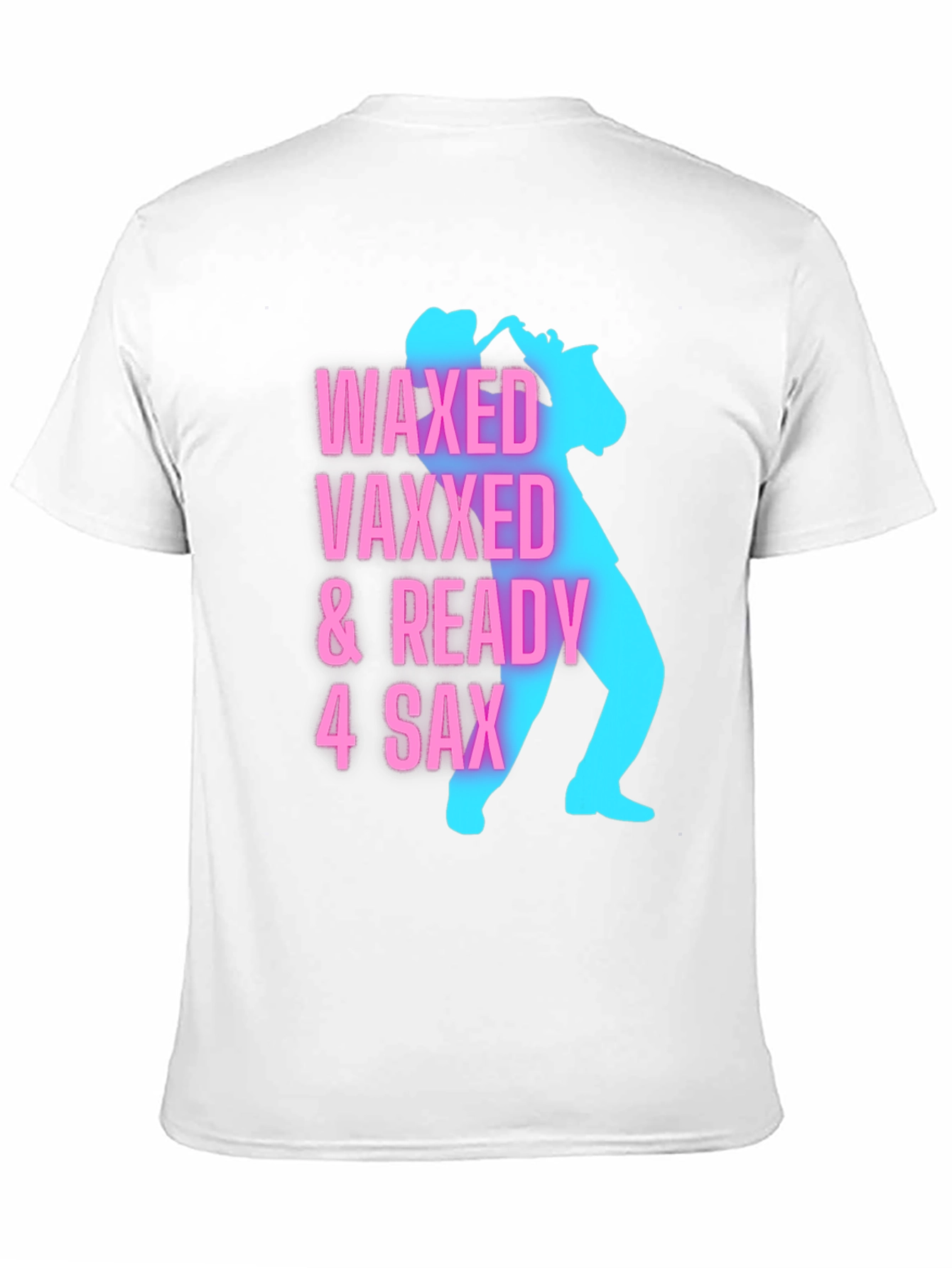 Waxed Vaxxed & Ready Saxophone Player Graphic Tee
