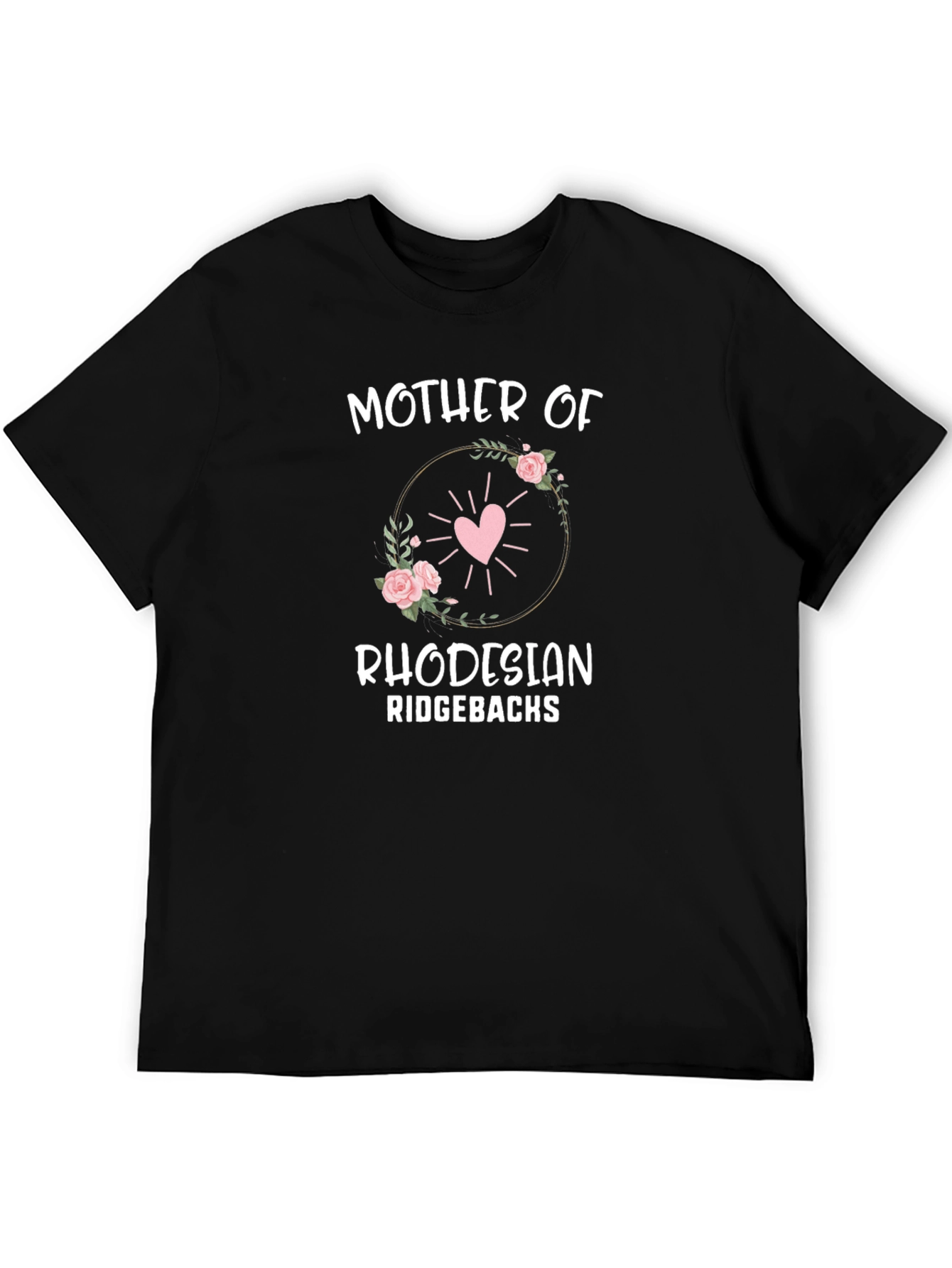 Rhodesian Ridgebacks Mother T-Shirt
