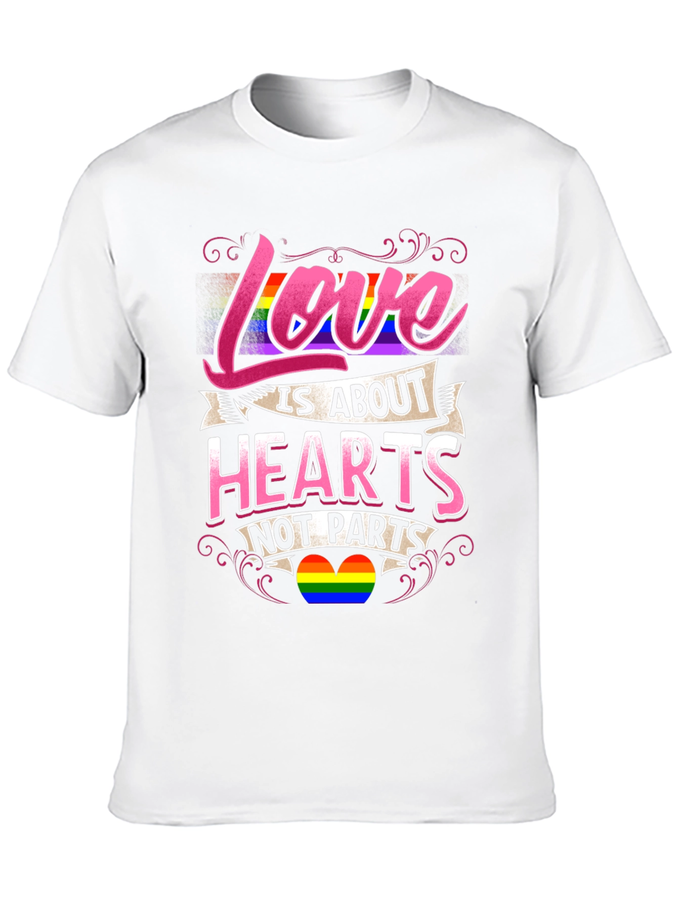 Love is About Hearts Not Parts LGBTQ+ Pride T-Shirt