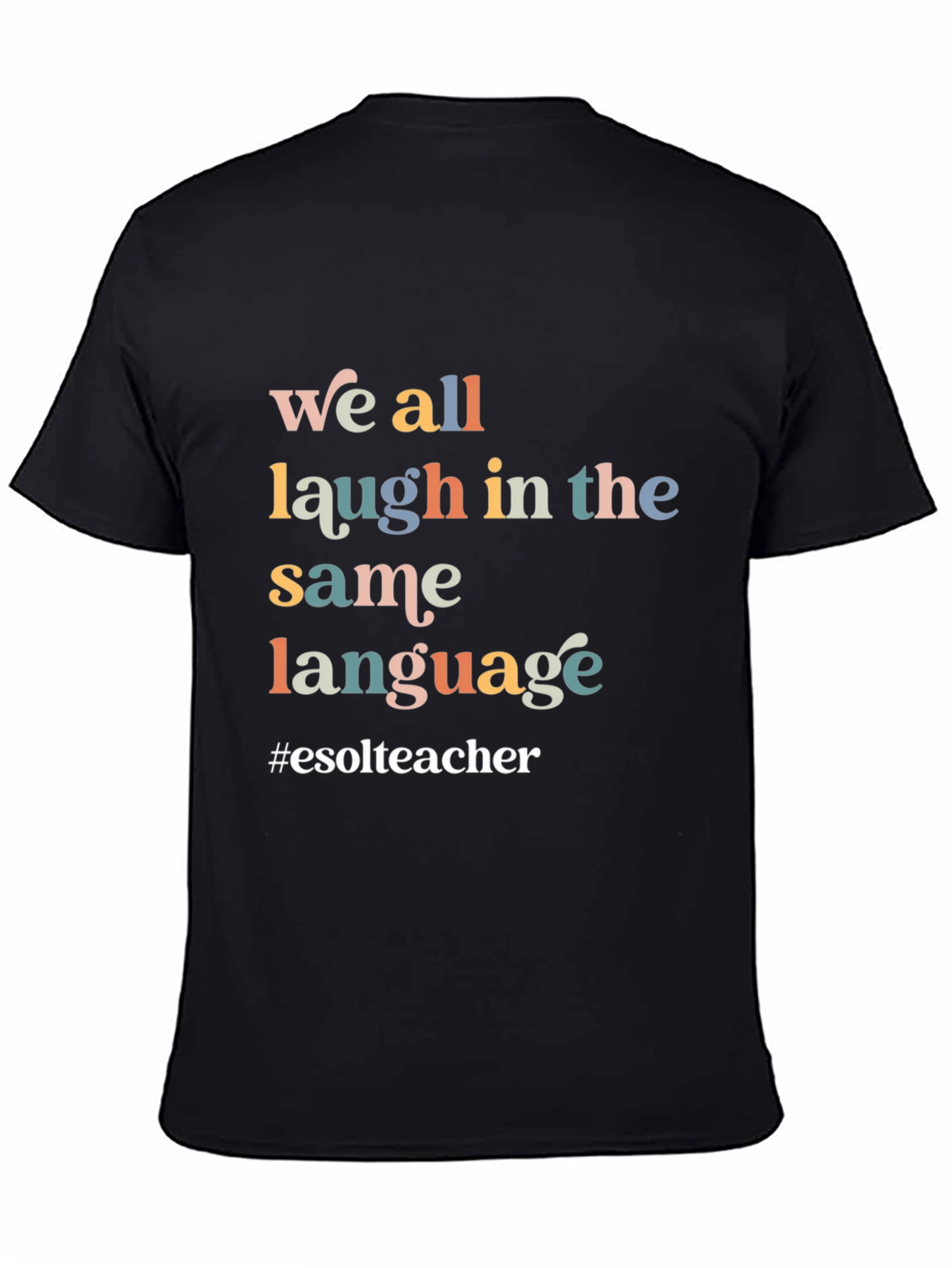 Laugh in the Same Language T-Shirt