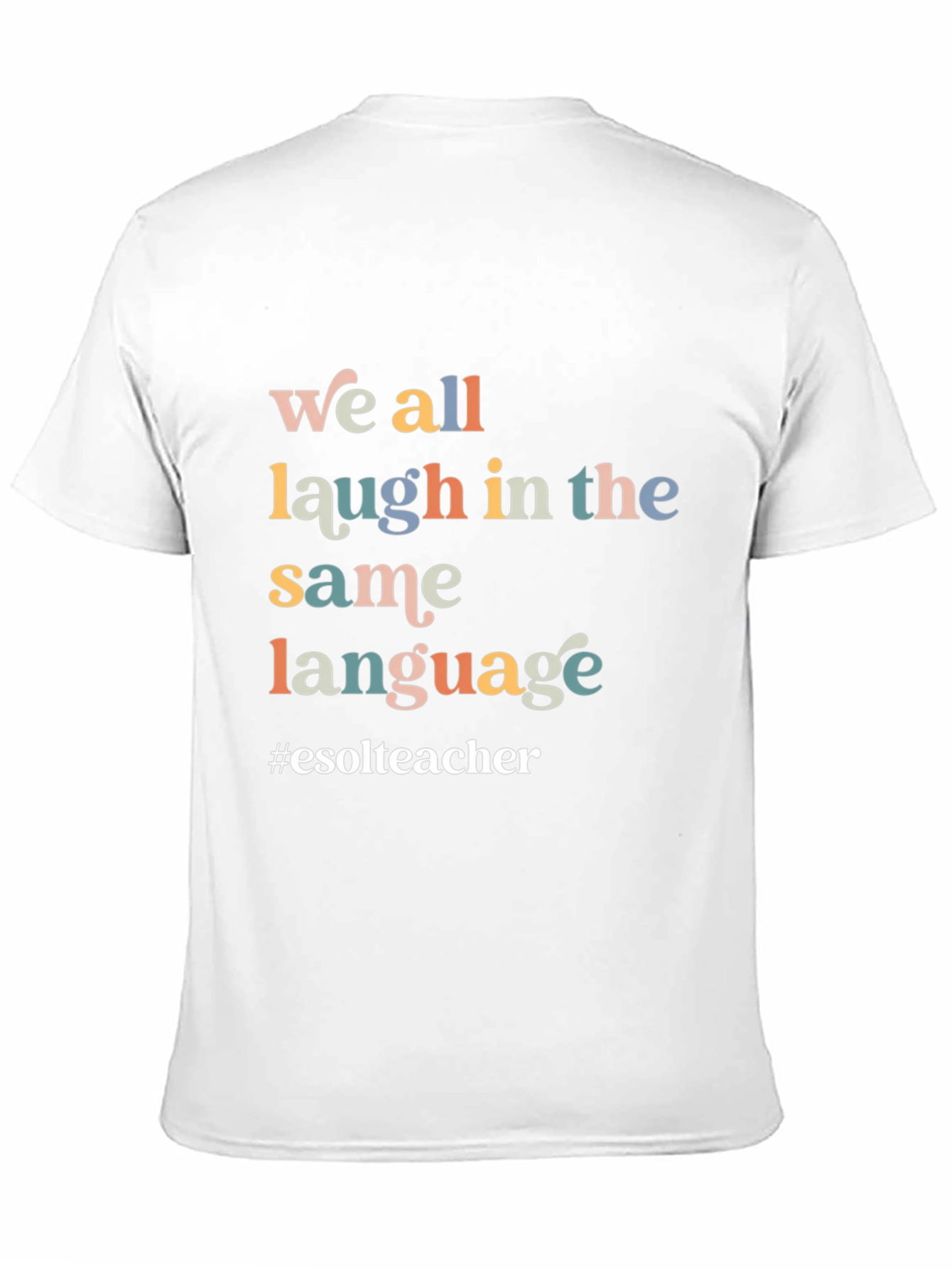 Laugh in the Same Language T-Shirt