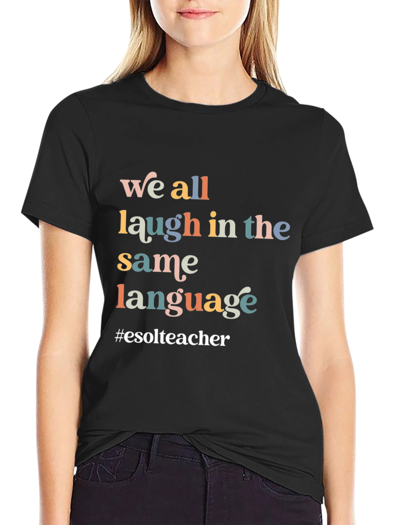 Laugh in the Same Language T-Shirt