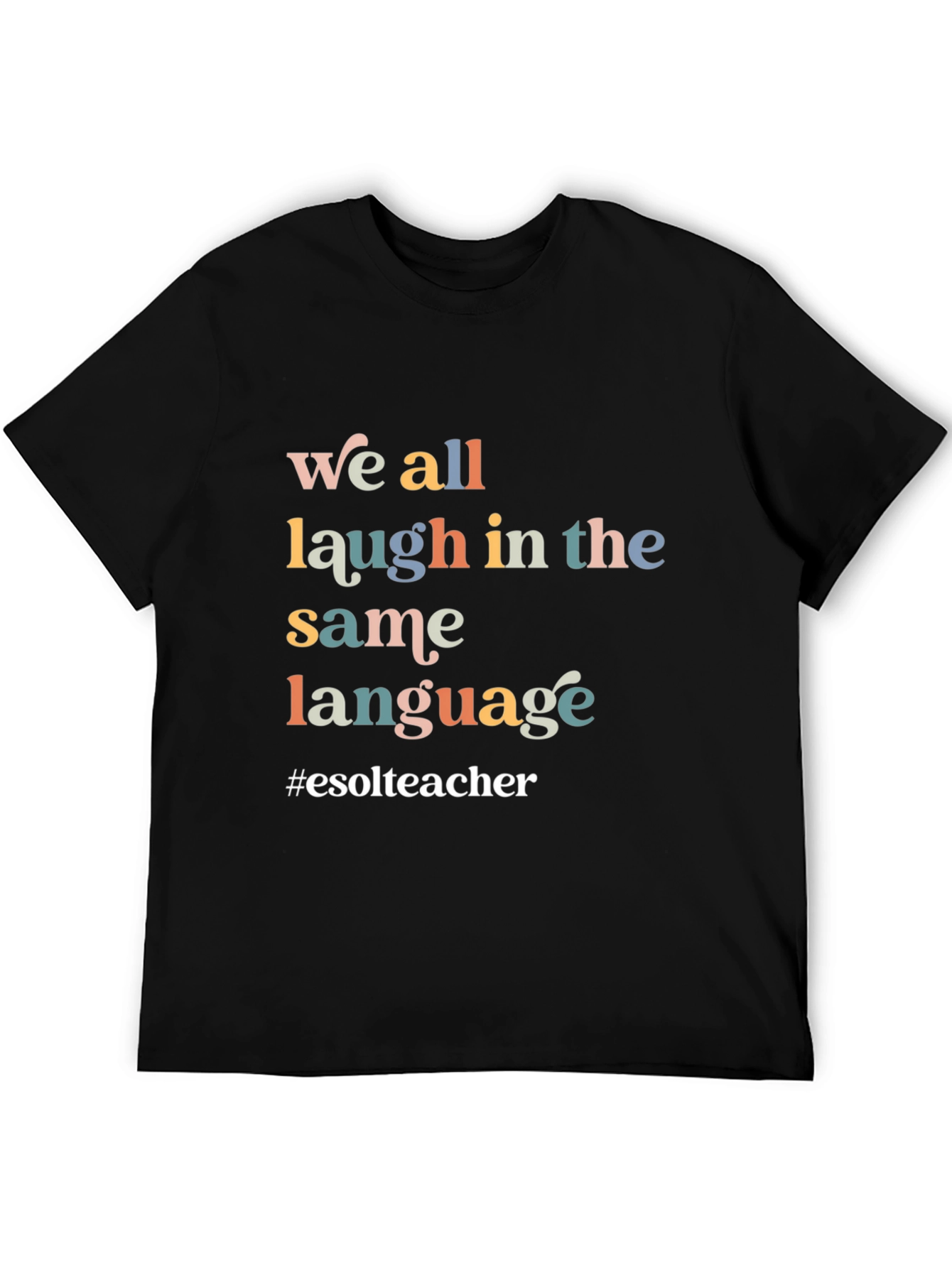 Laugh in the Same Language T-Shirt